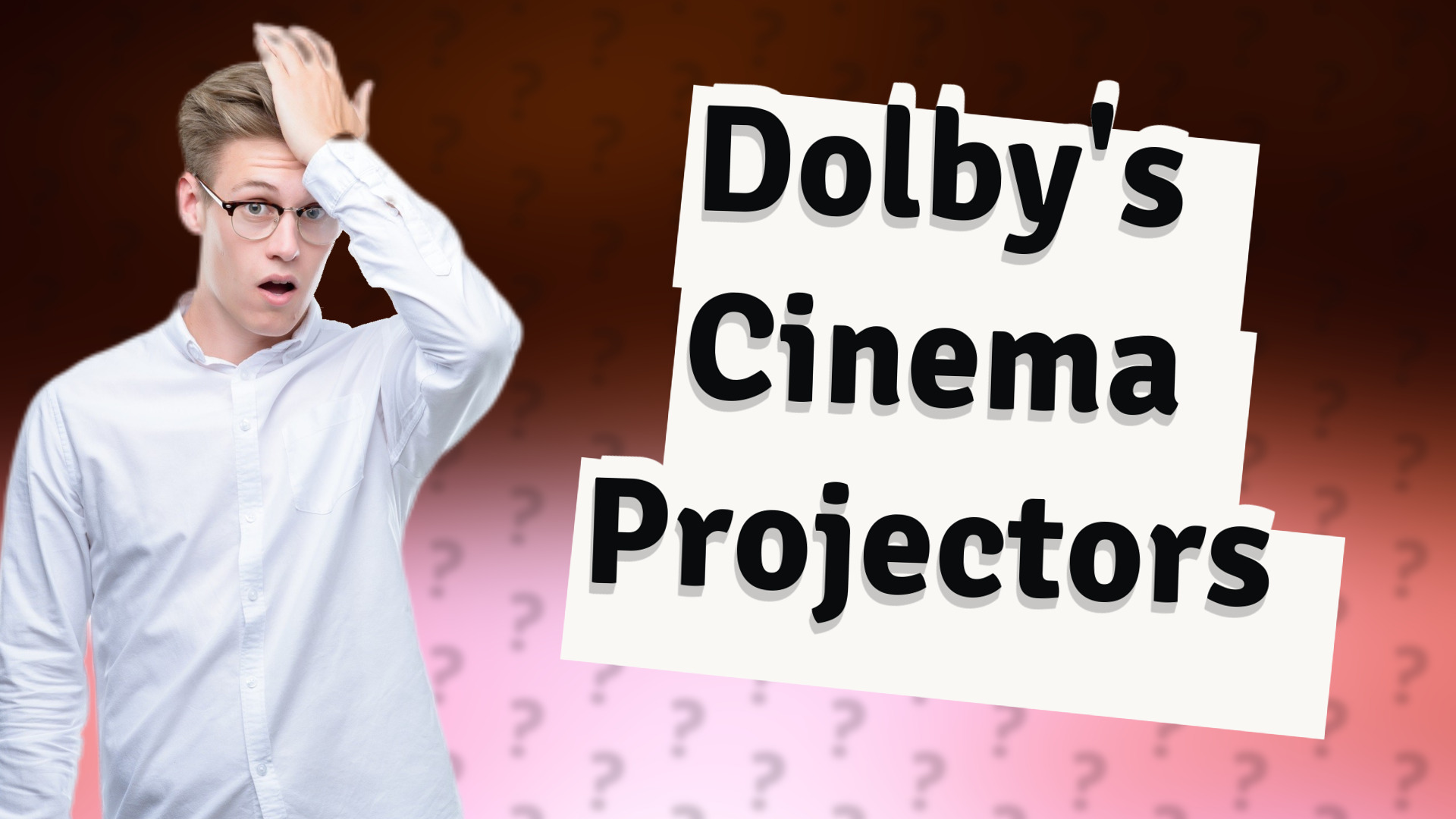 Dolby's Cinema Projectors