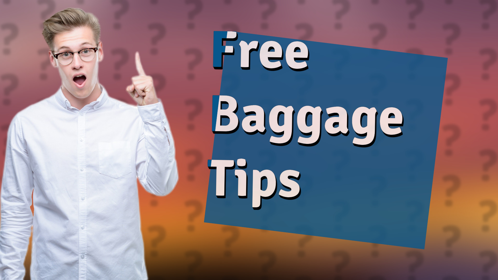 Free Baggage Tips