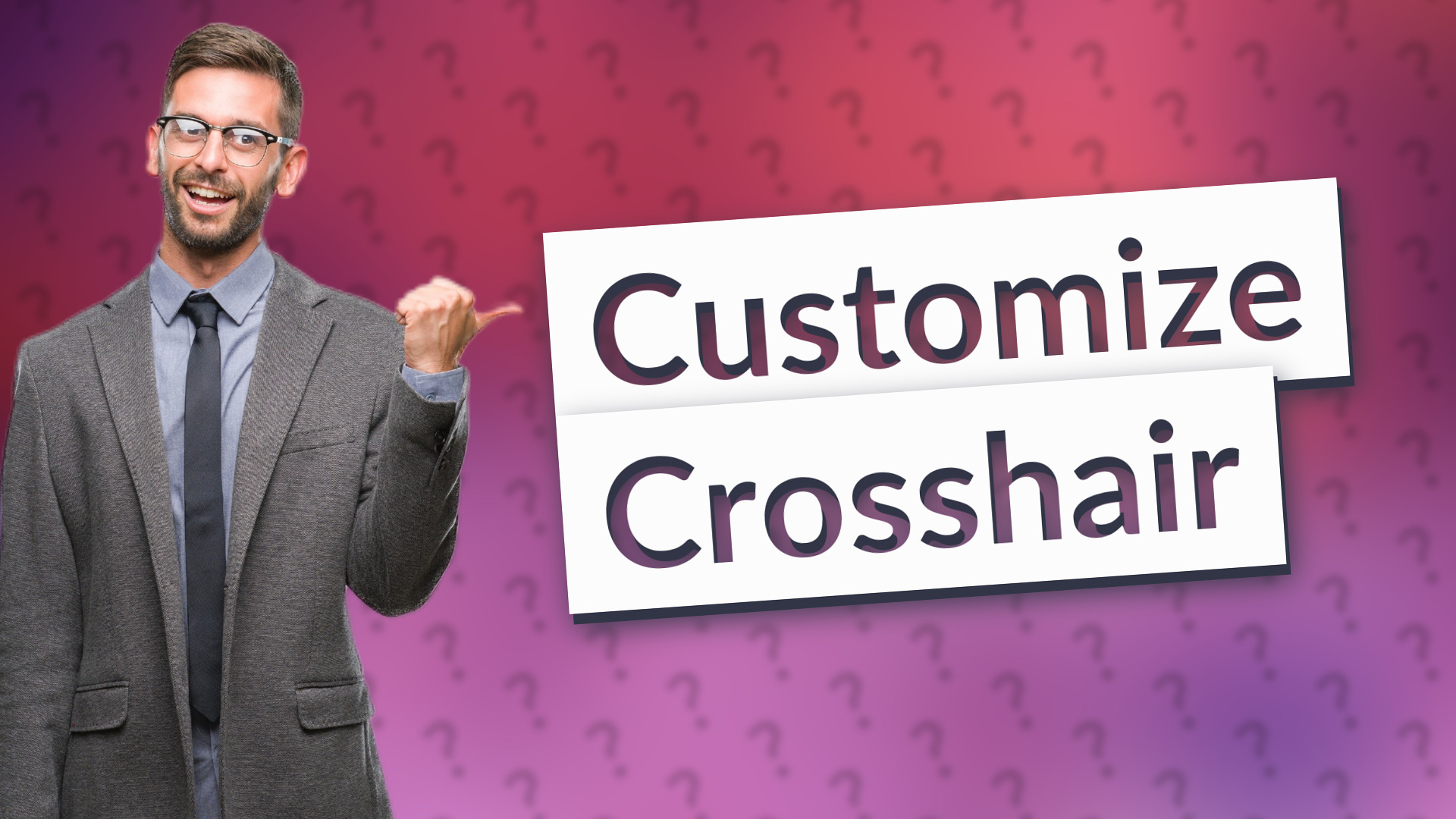 Customize Crosshair