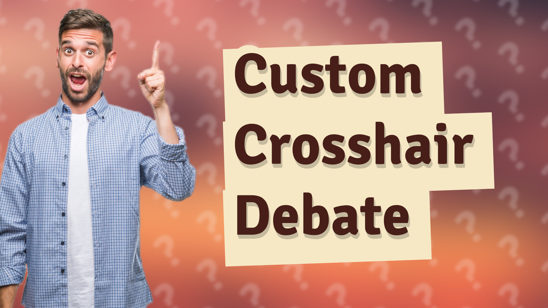 Custom Crosshair Debate