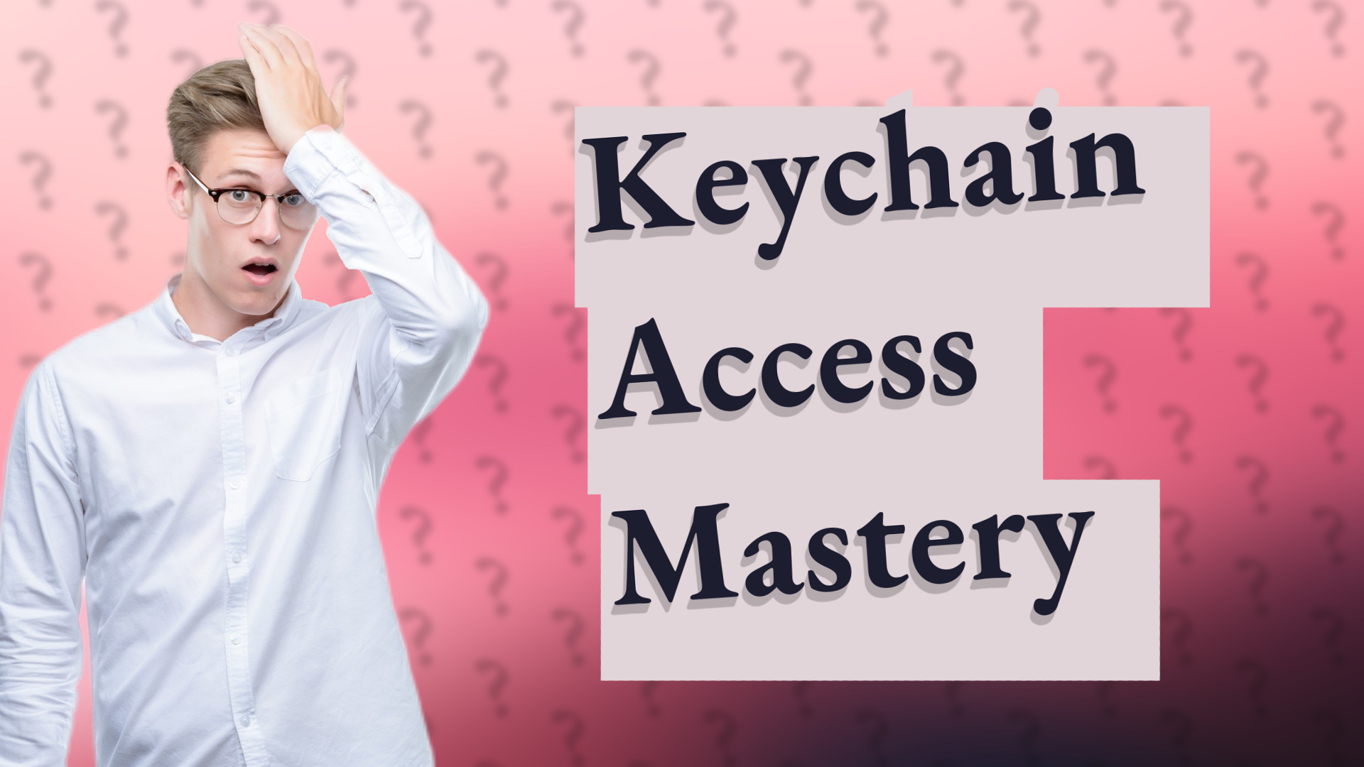 Keychain Access Mastery