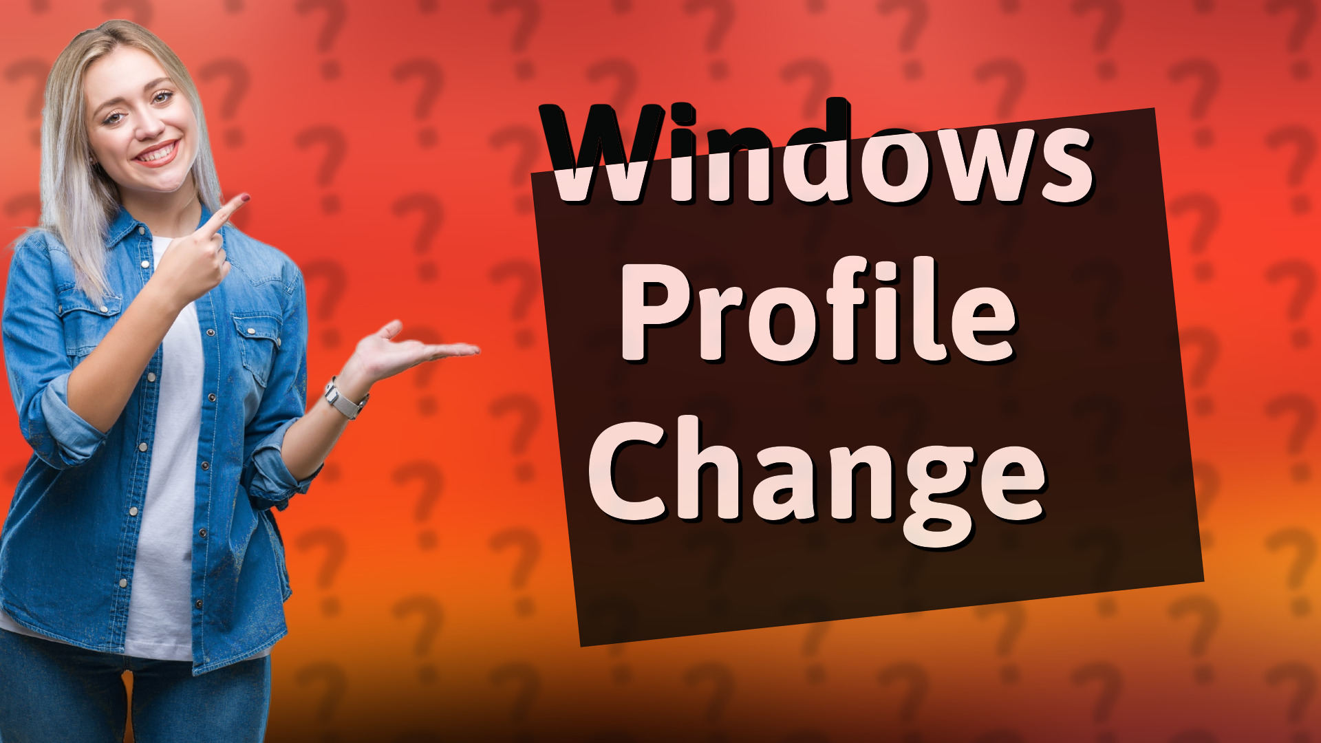Windows Profile Change