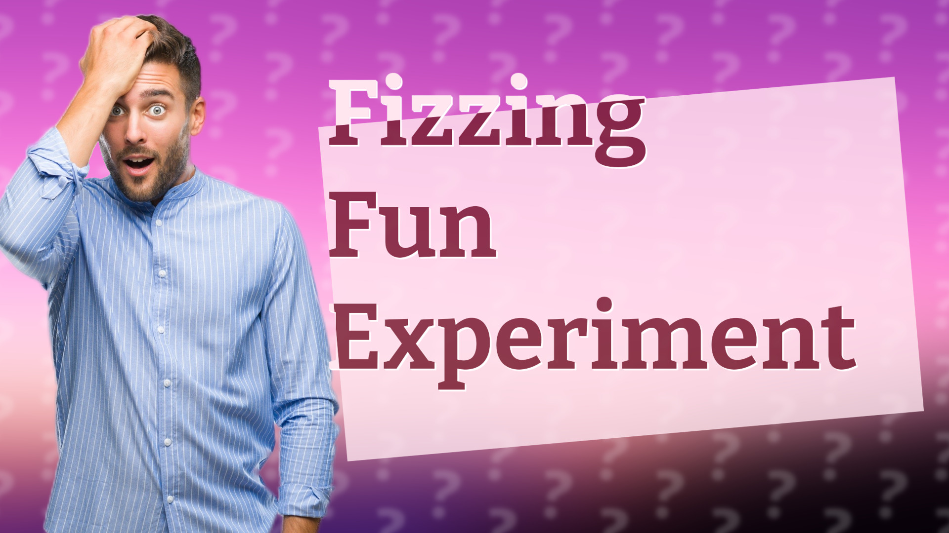 Fizzing Fun Experiment