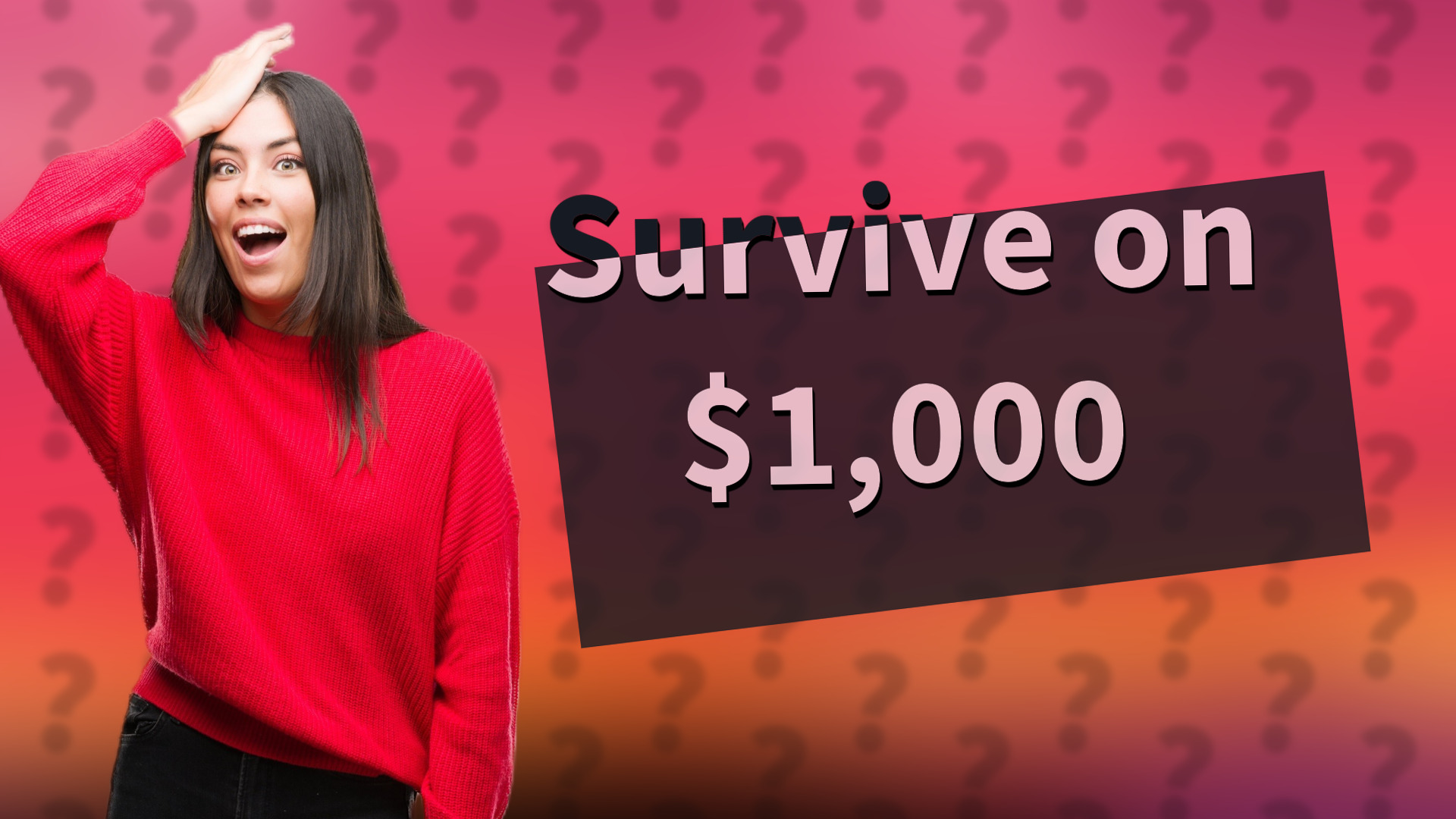 Survive on $1,000