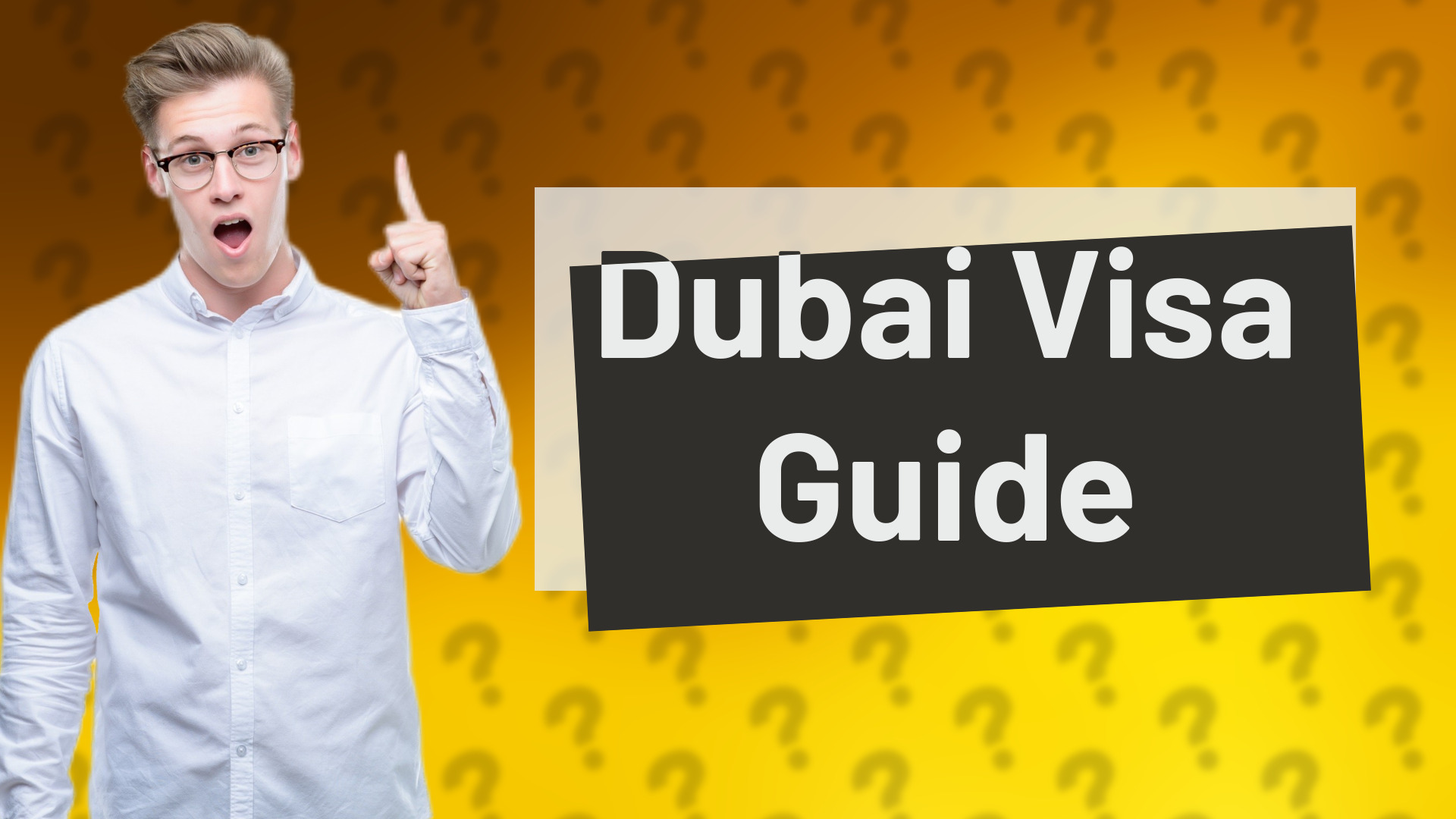 Dubai Visa Guide