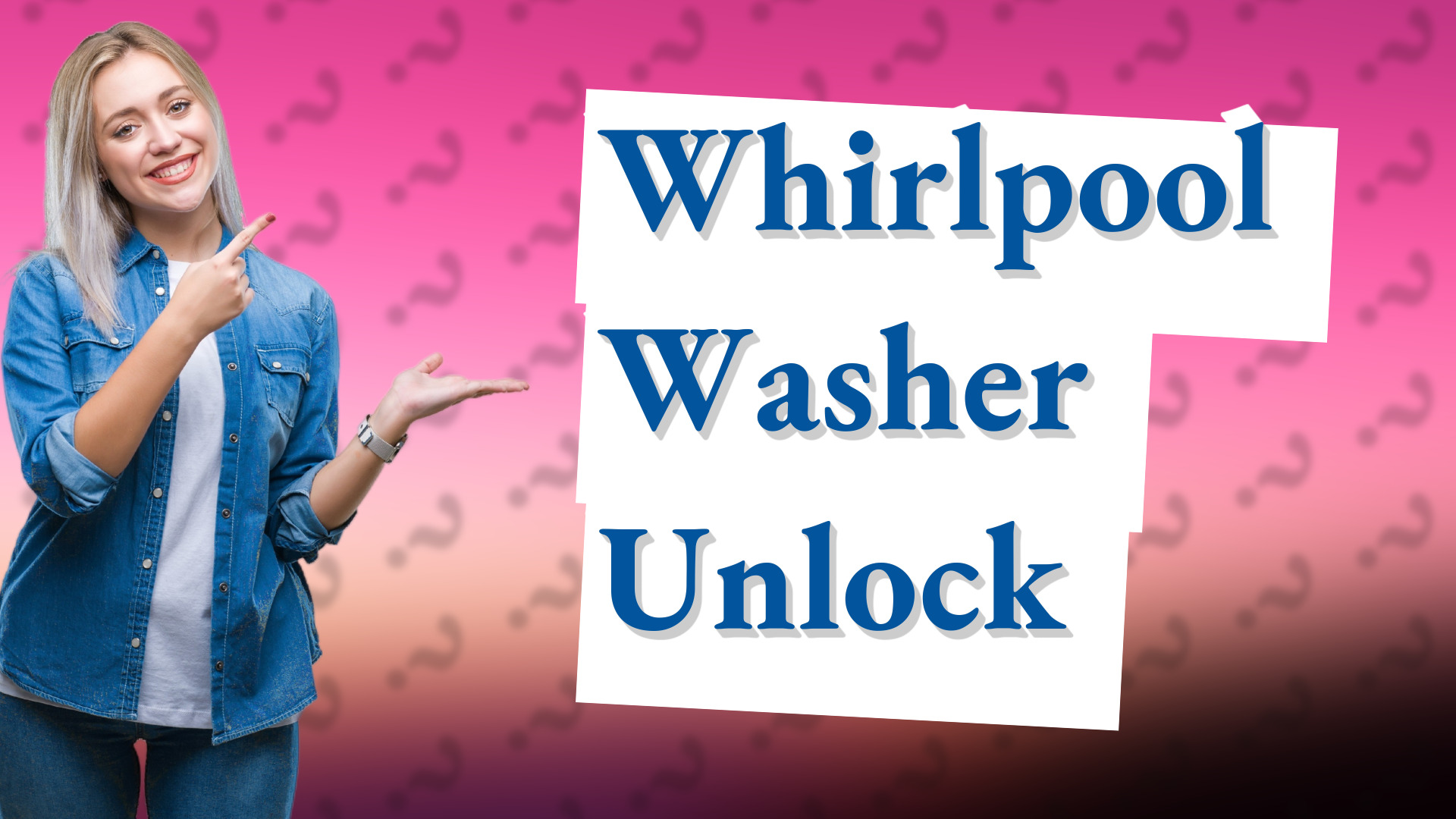 Whirlpool Washer Unlock