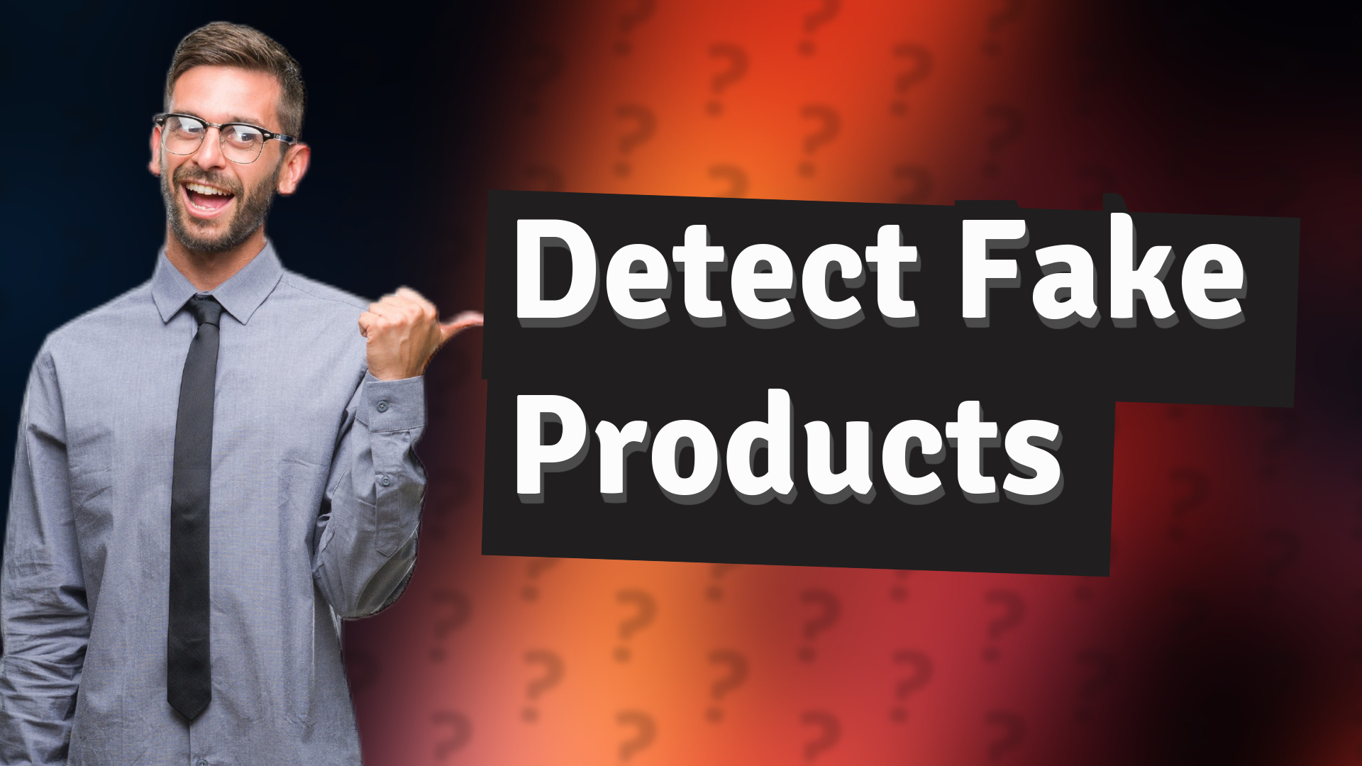 Detect Fake Products