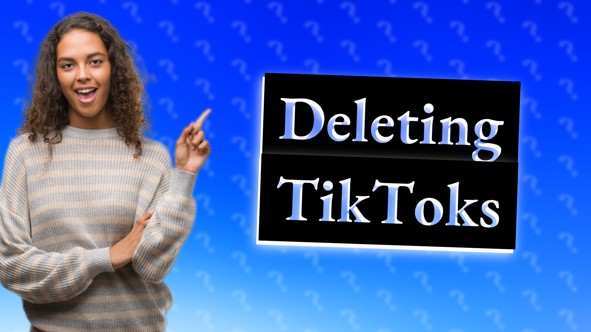 Deleting TikToks