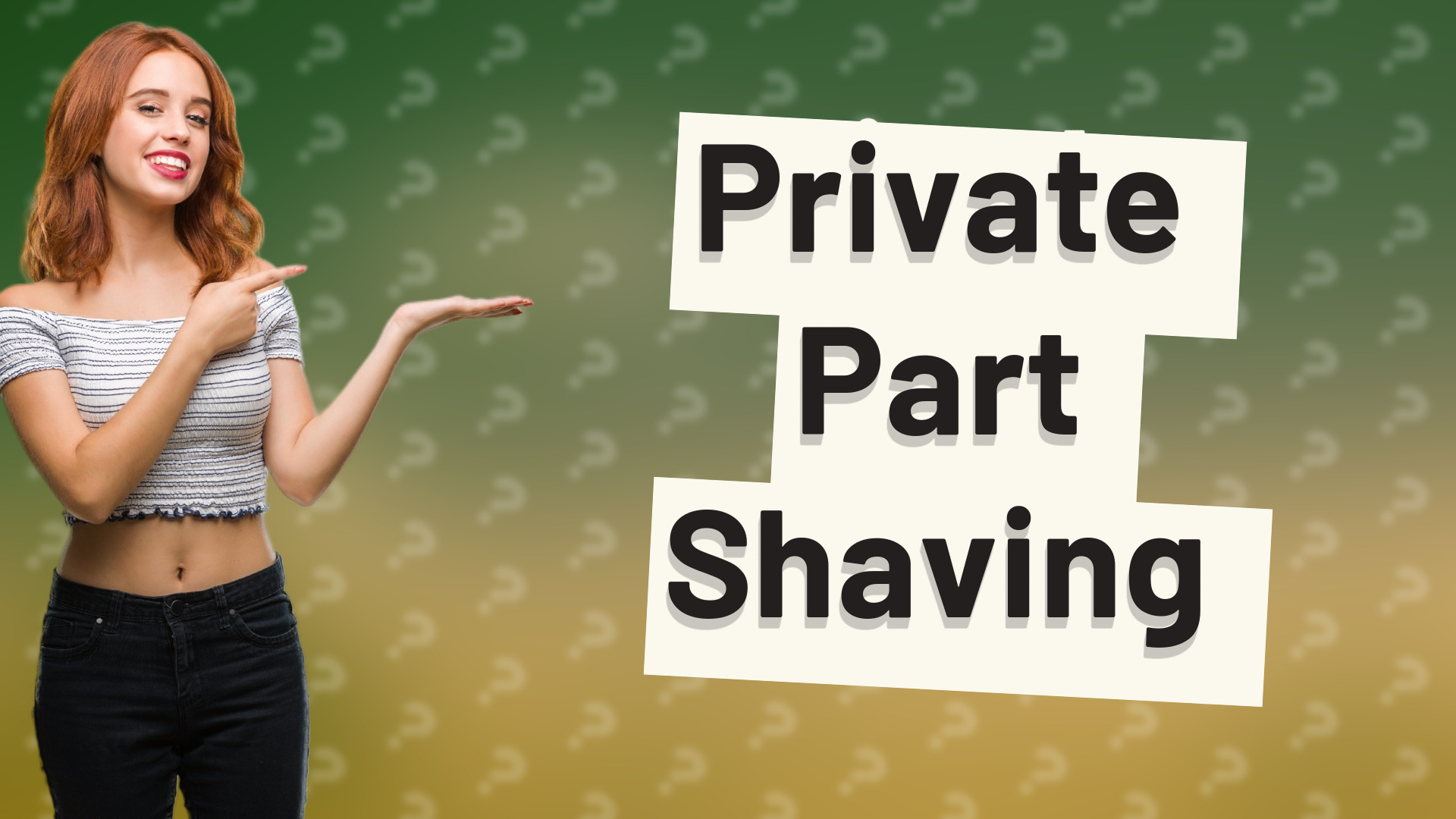 Private Part Shaving