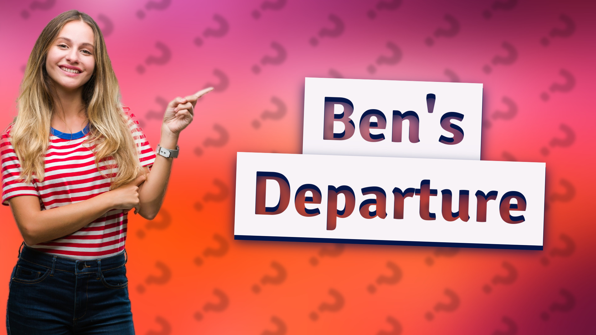 Ben's Departure