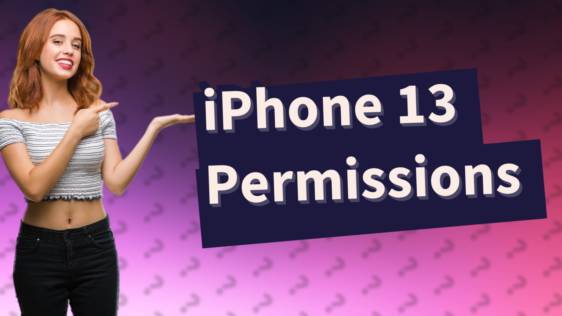 iPhone 13 Permissions