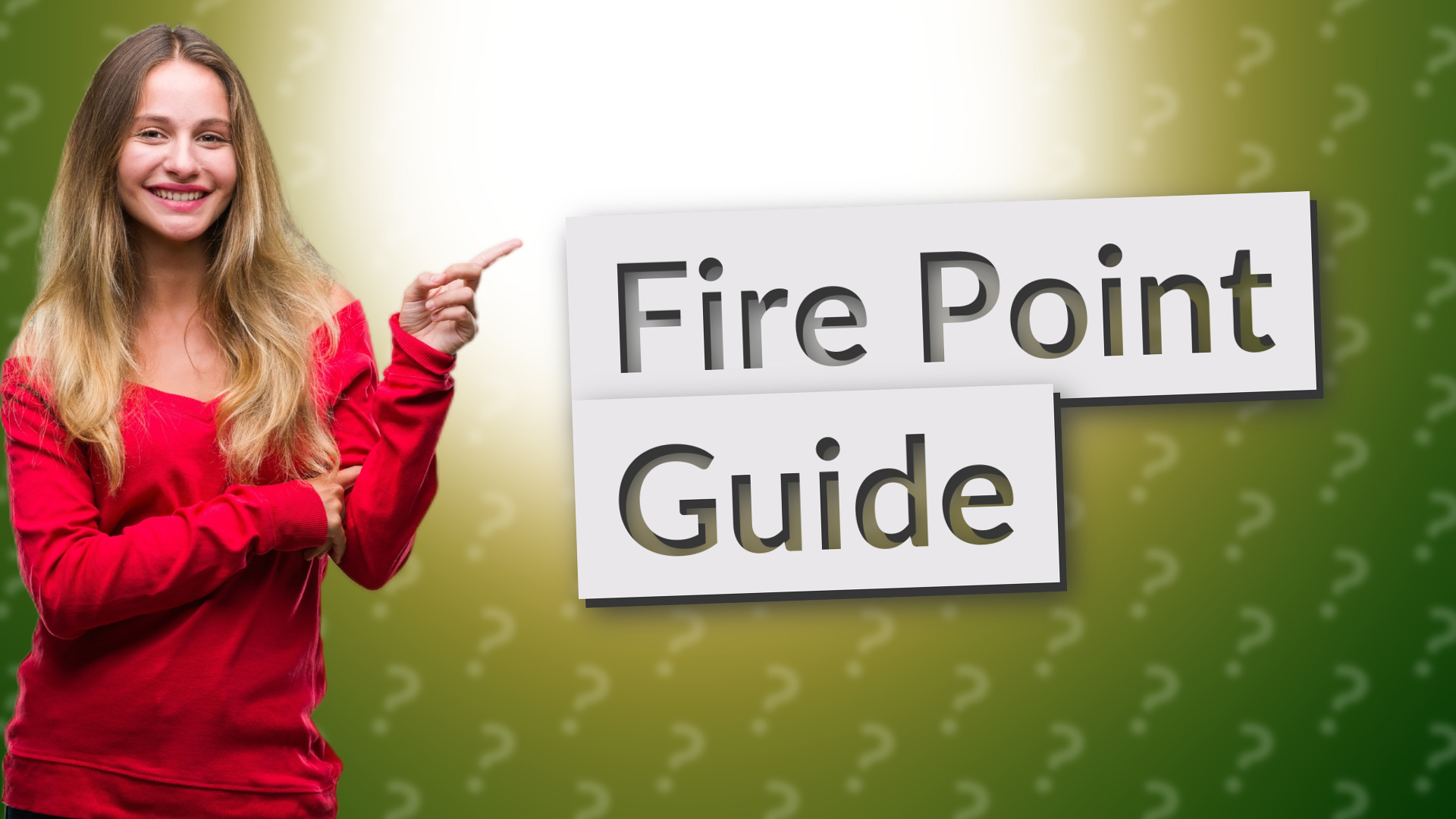 Fire Point Guide