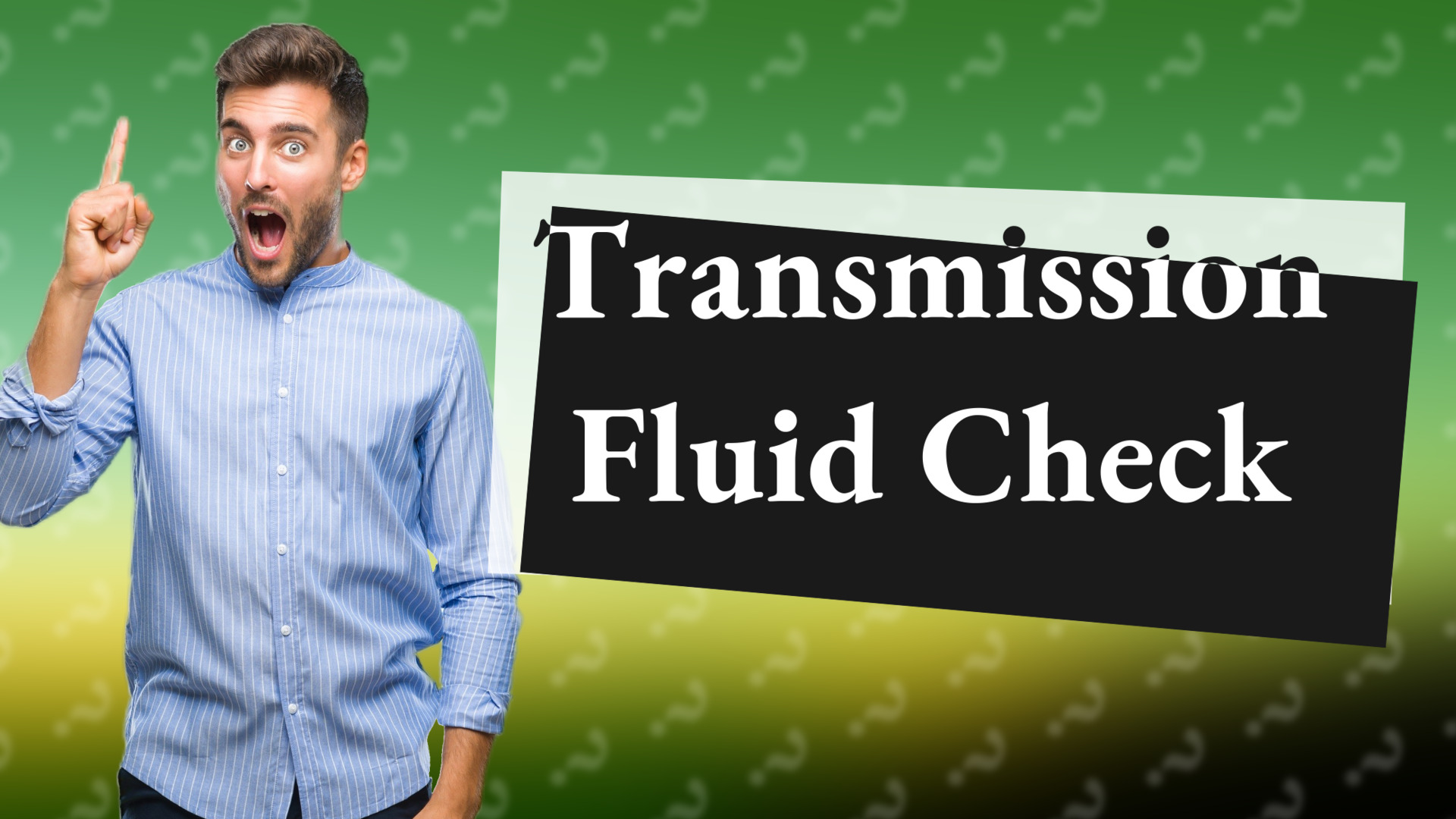 Transmission Fluid Check
