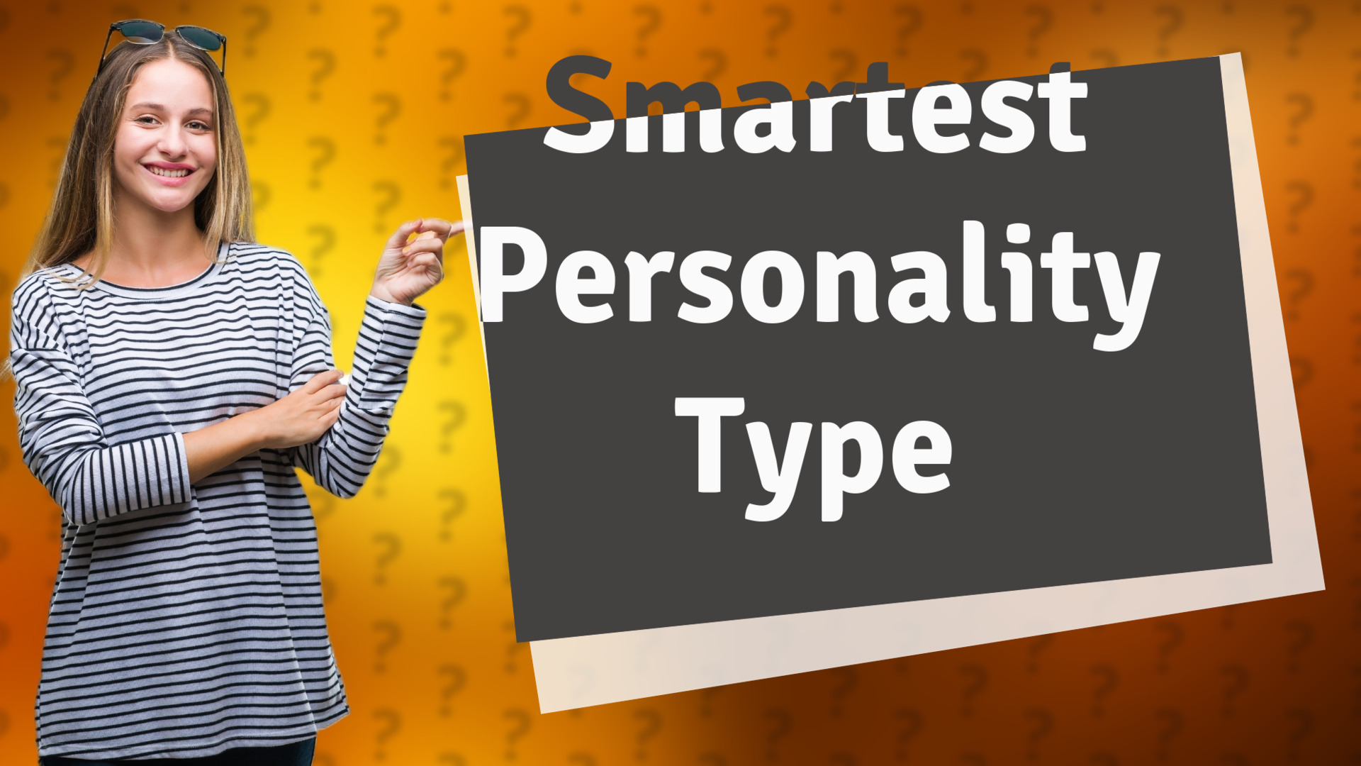 Smartest Personality Type