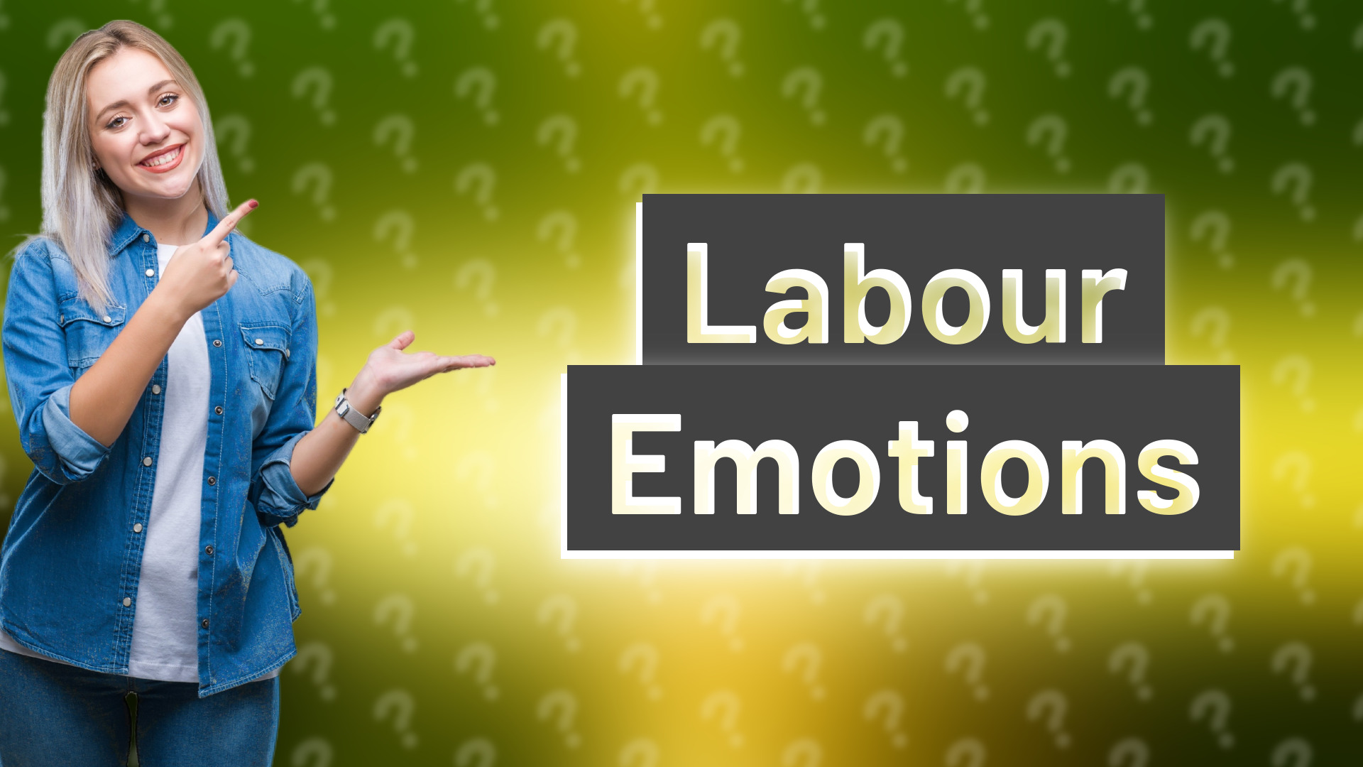 Labour Emotions