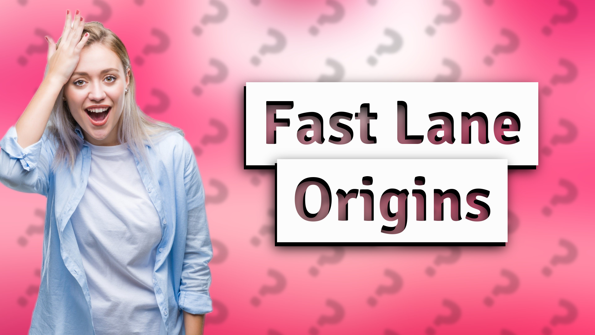 Fast Lane Origins