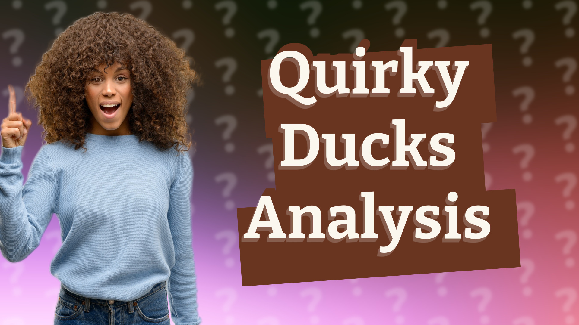 Quirky Ducks Analysis
