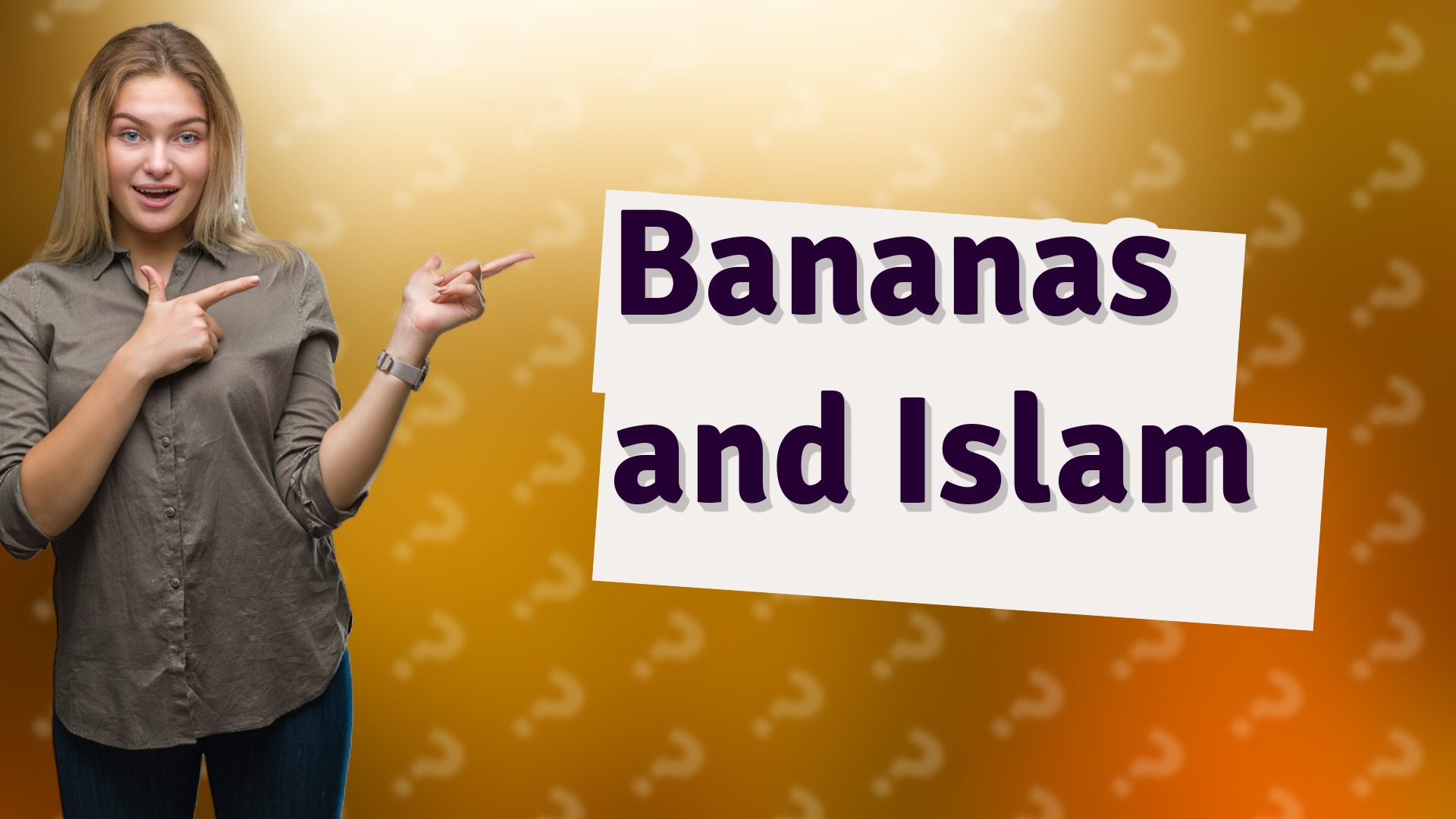 Bananas and Islam