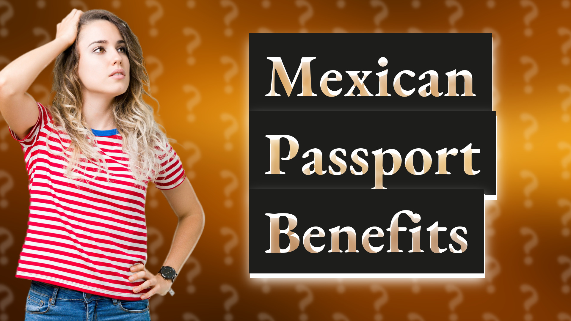 Mexican Passport Benefits
