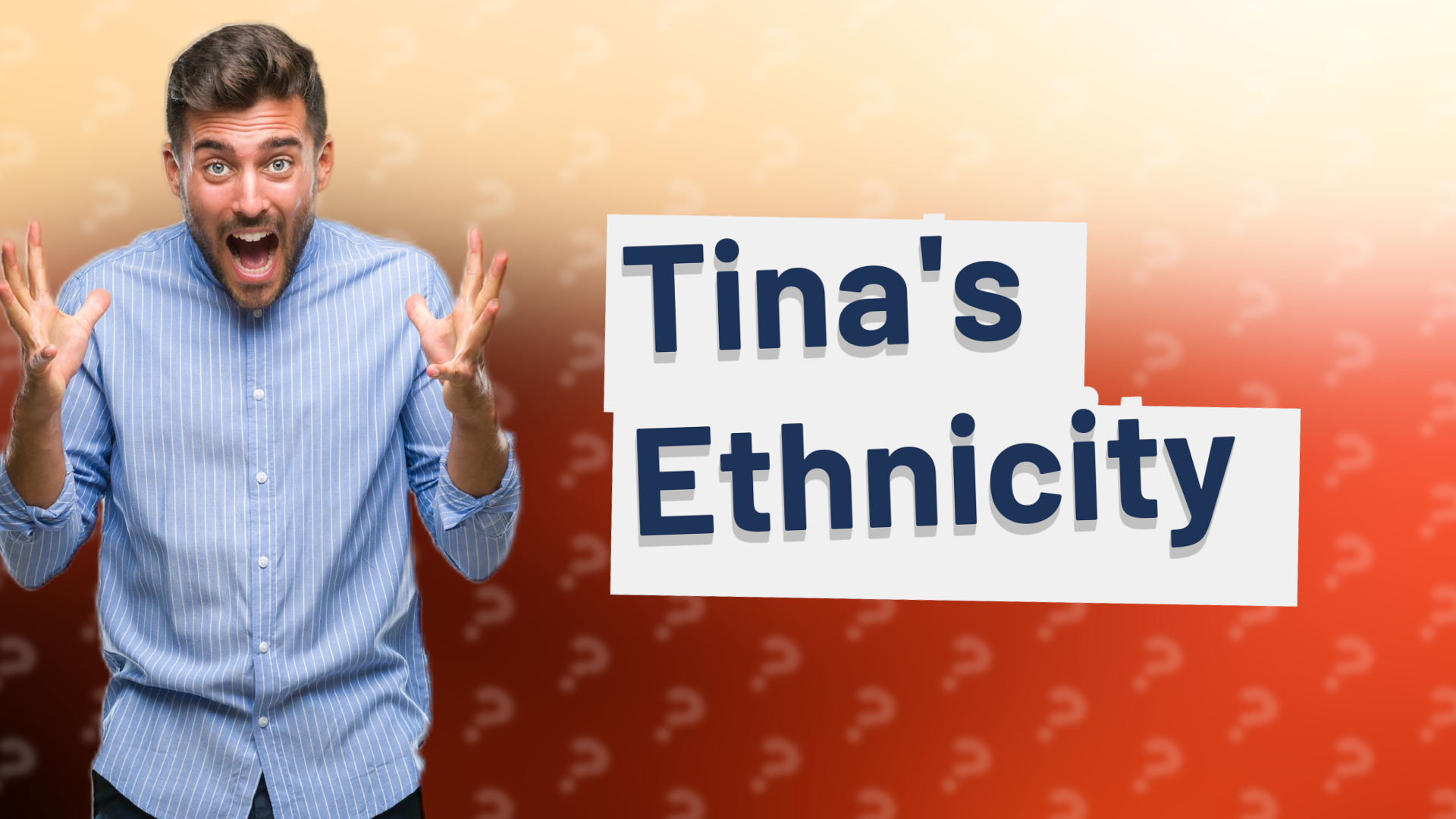 Tina's Ethnicity