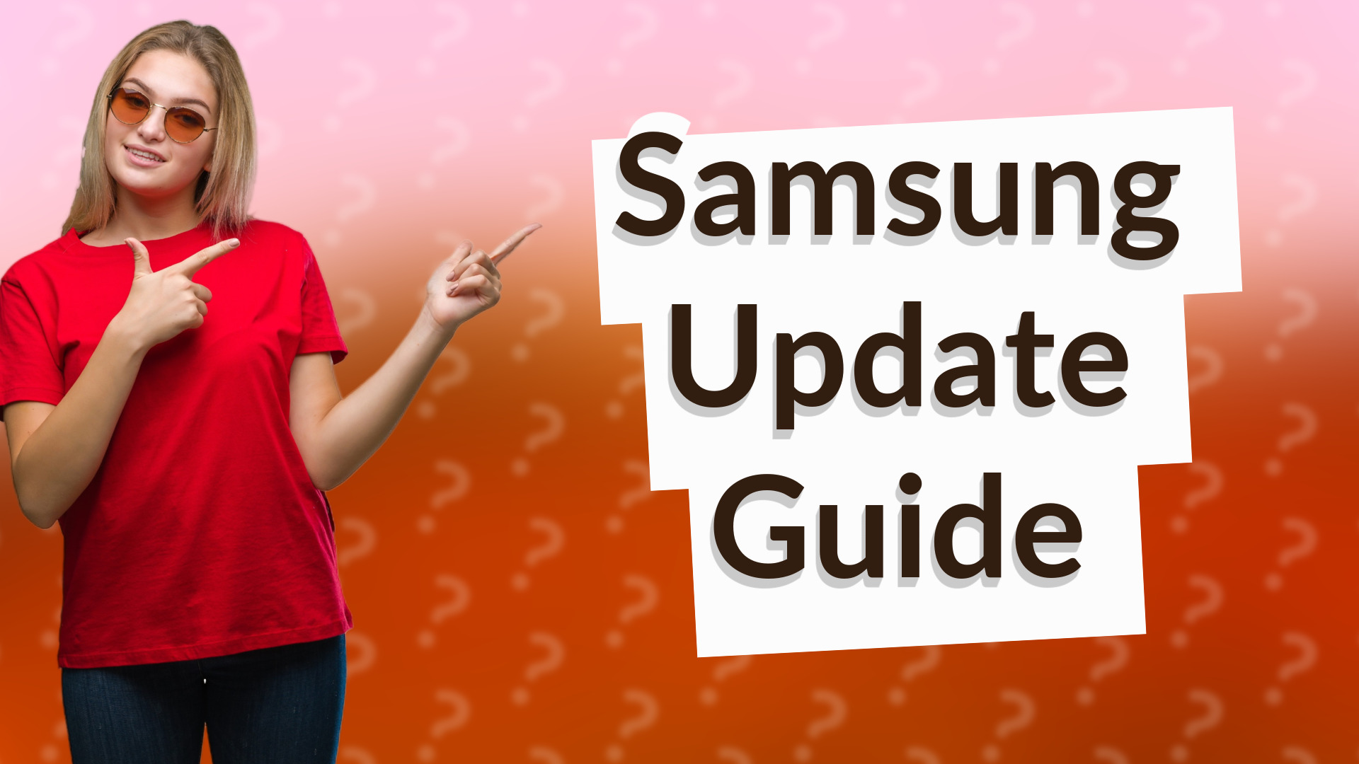 Samsung Update Guide
