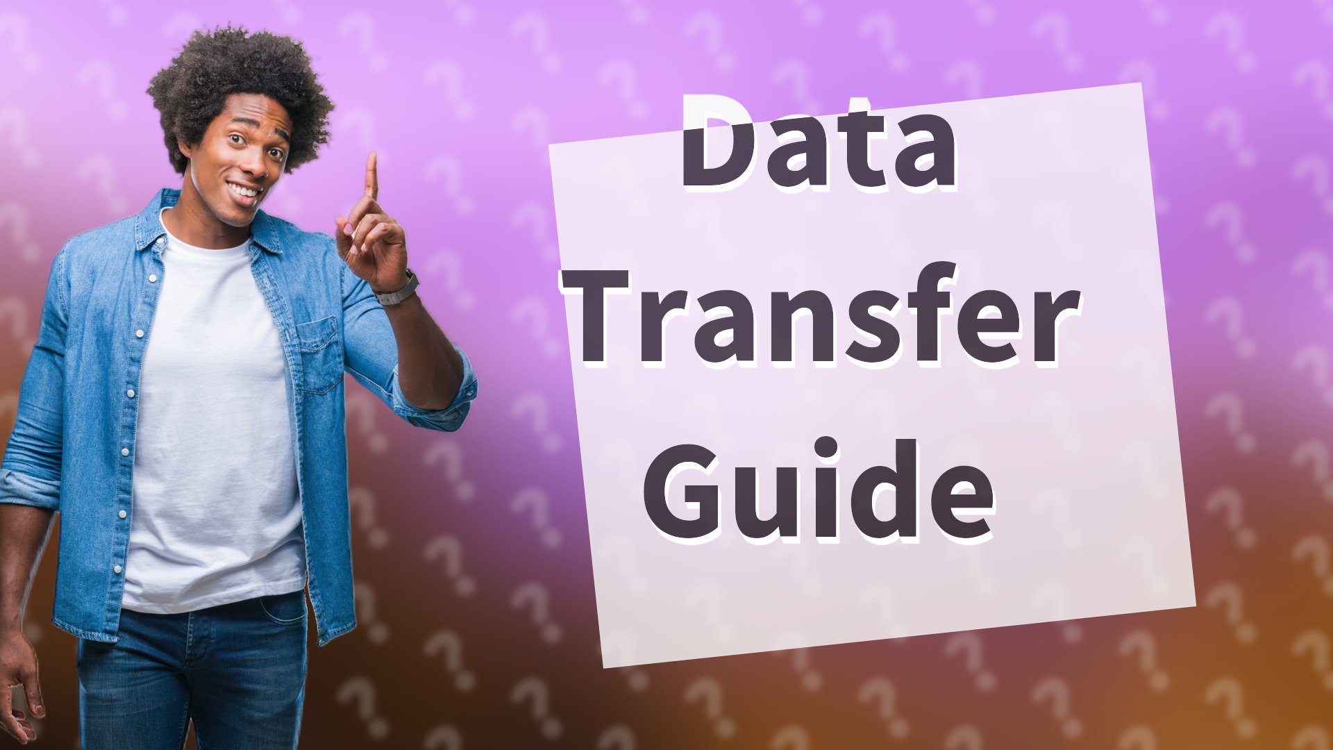 Data Transfer Guide