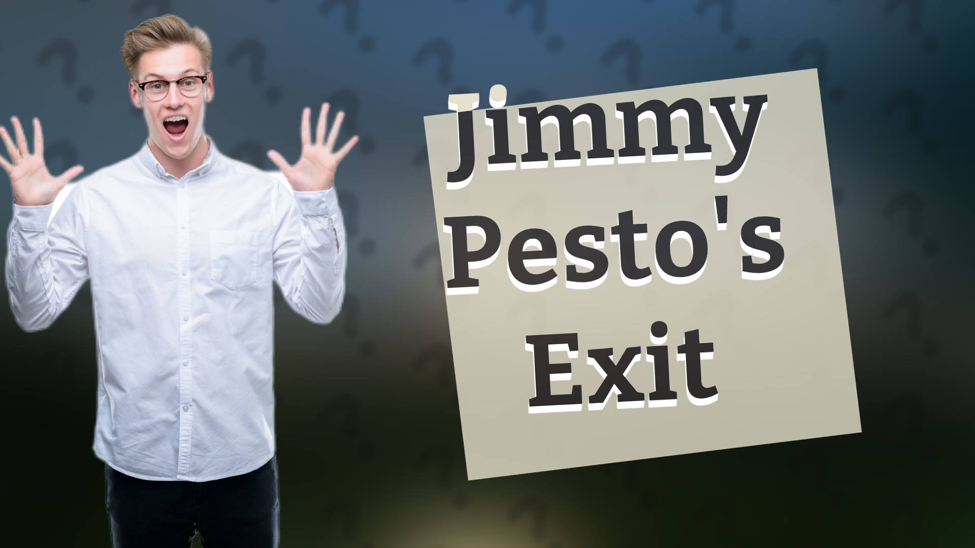 Jimmy Pesto's Exit