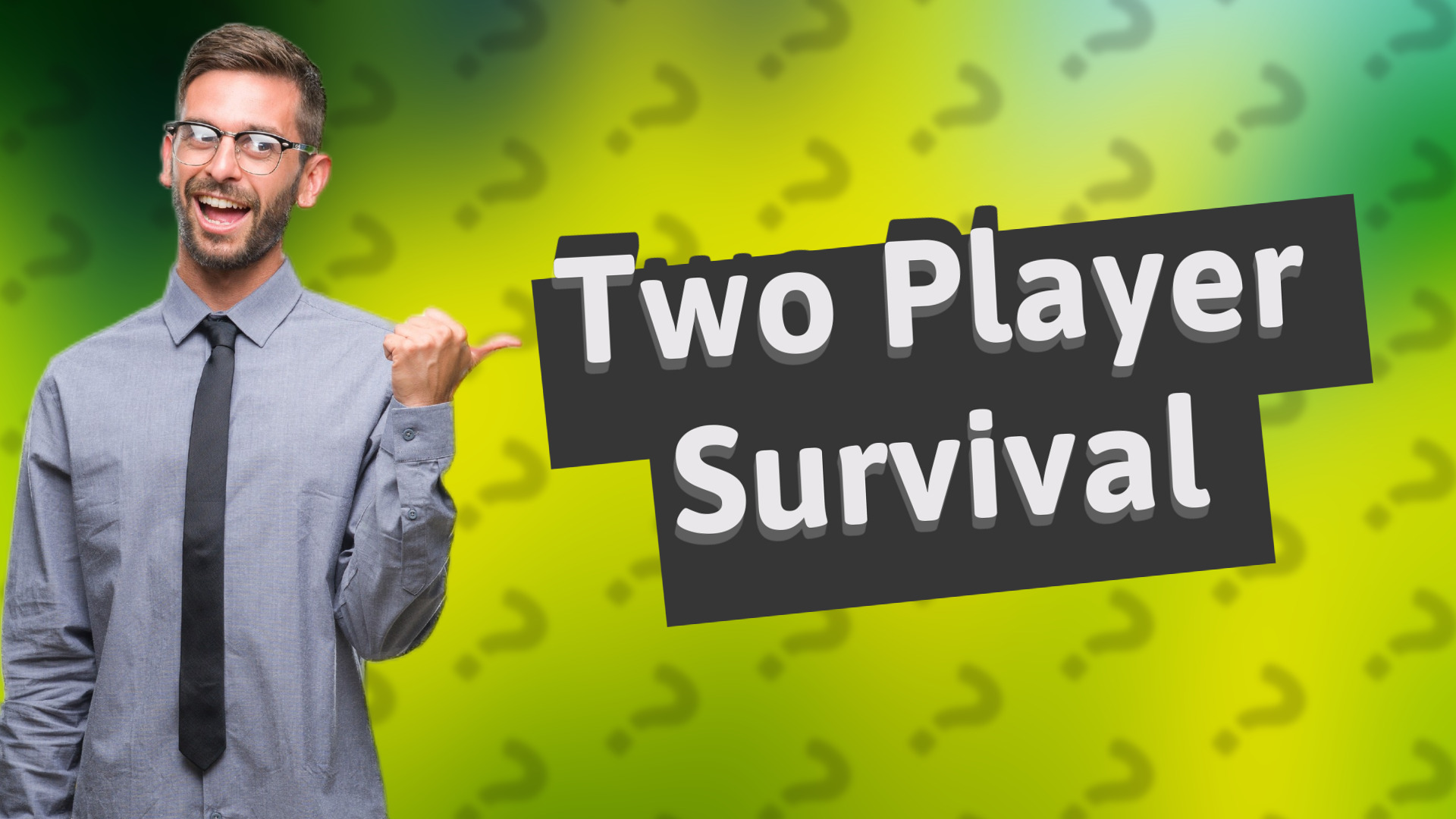 Two Player Survival