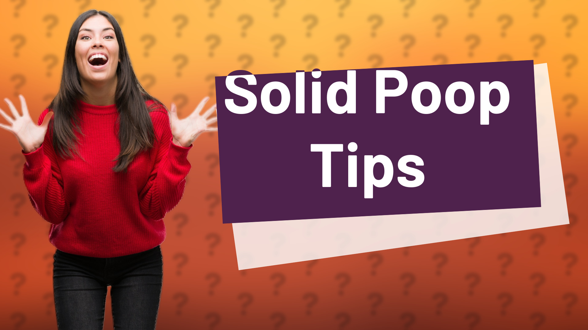 Solid Poop Tips