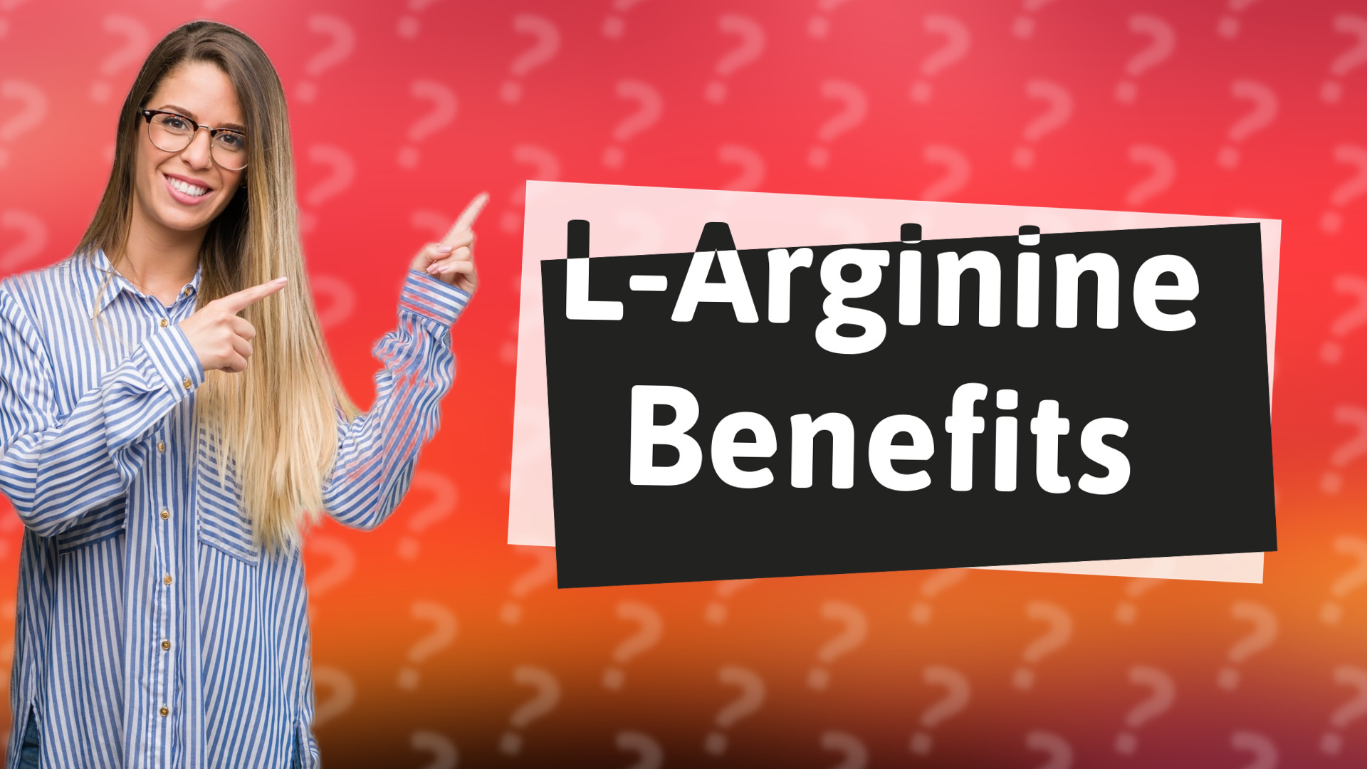 L-Arginine Benefits
