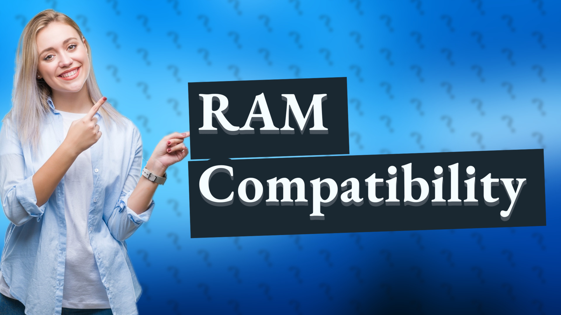 RAM Compatibility