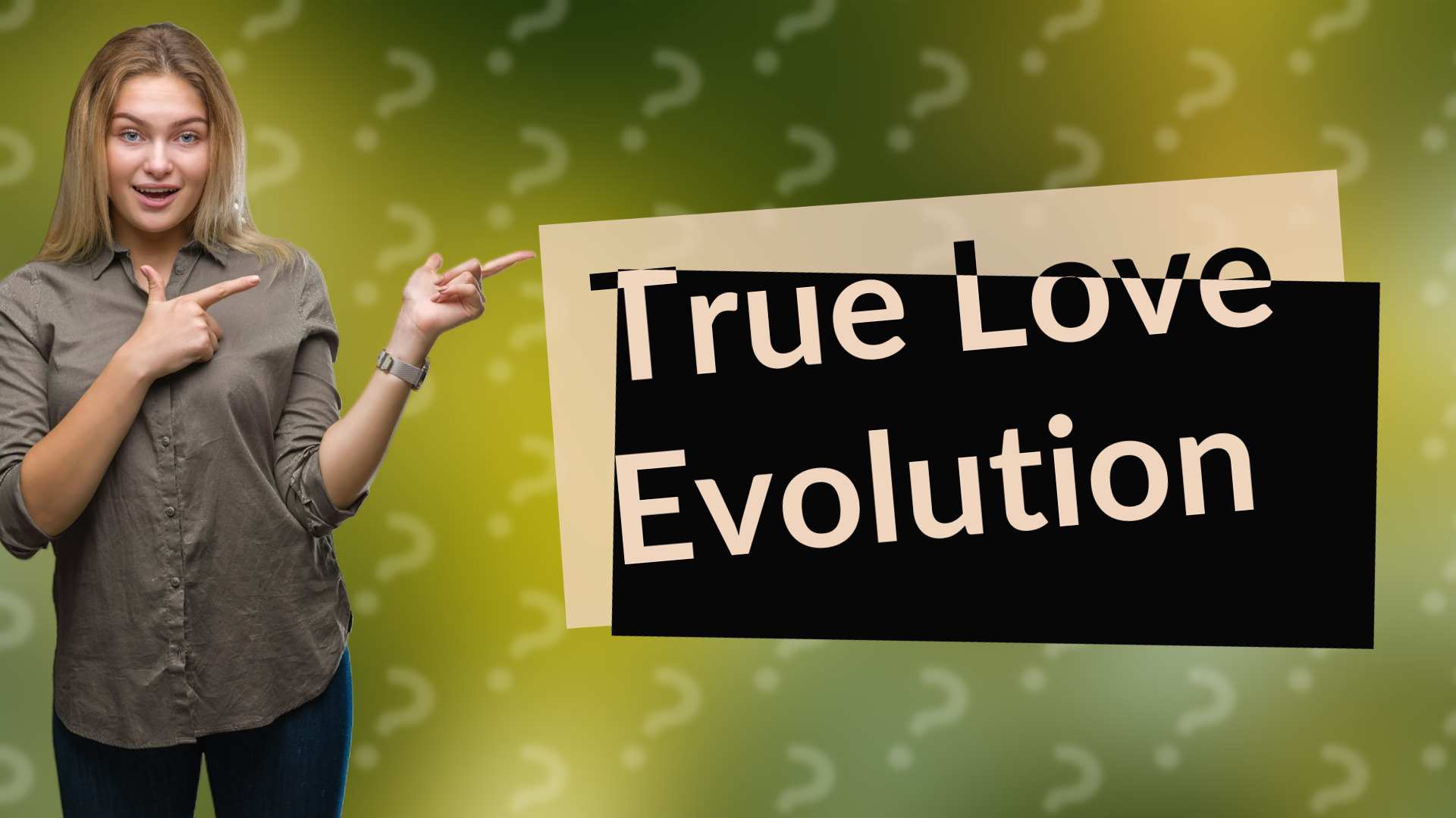 True Love Evolution