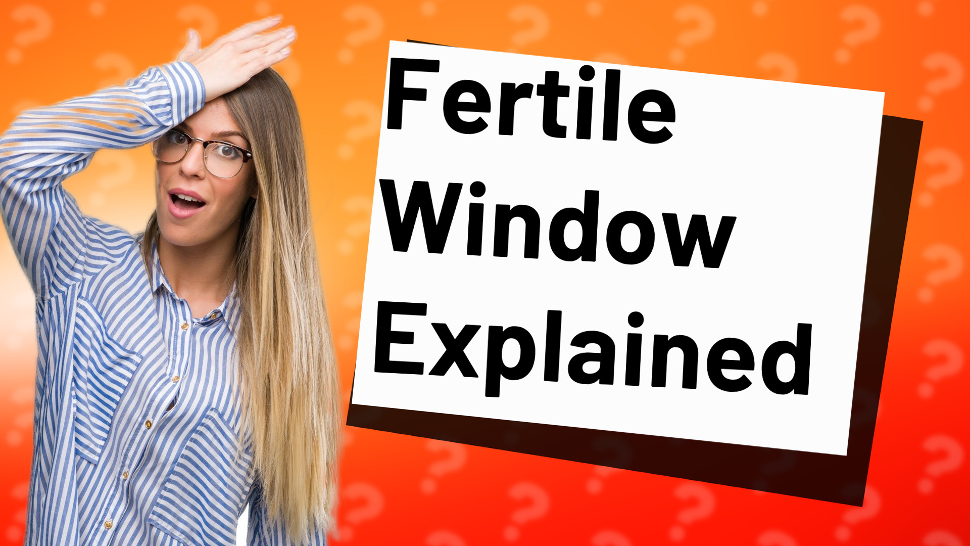 Fertile Window Explained