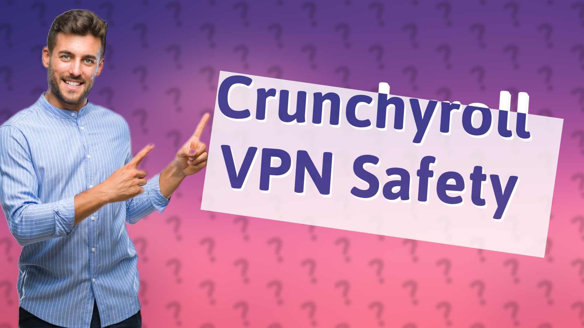Crunchyroll VPN Safety
