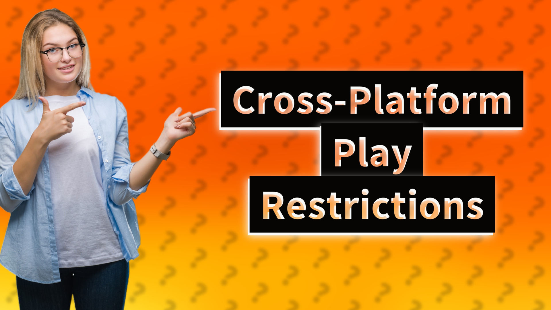 Cross-Platform Play Restrictions