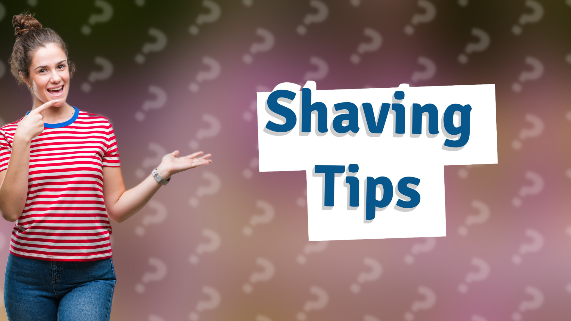 Shaving Tips
