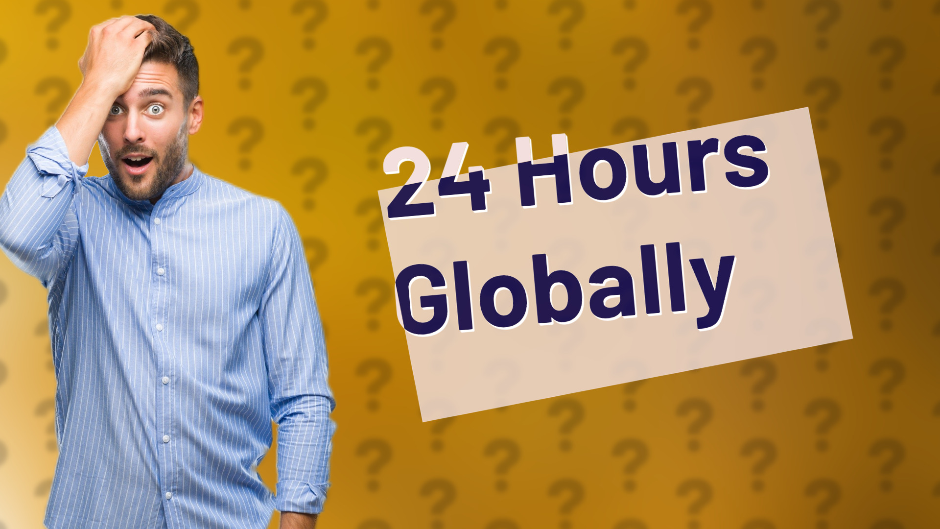 24 Hours Globally