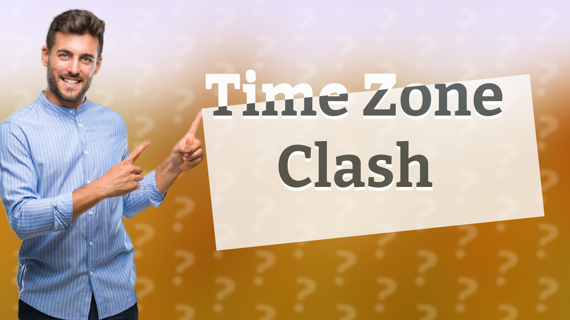 Time Zone Clash