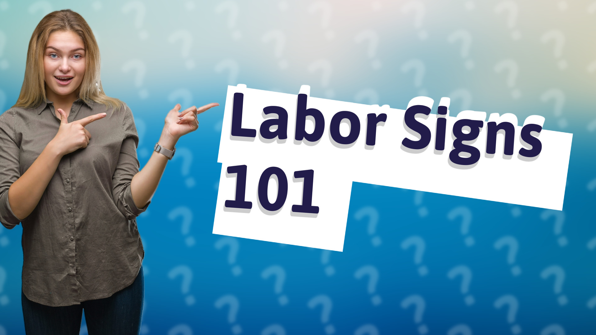 Labor Signs 101