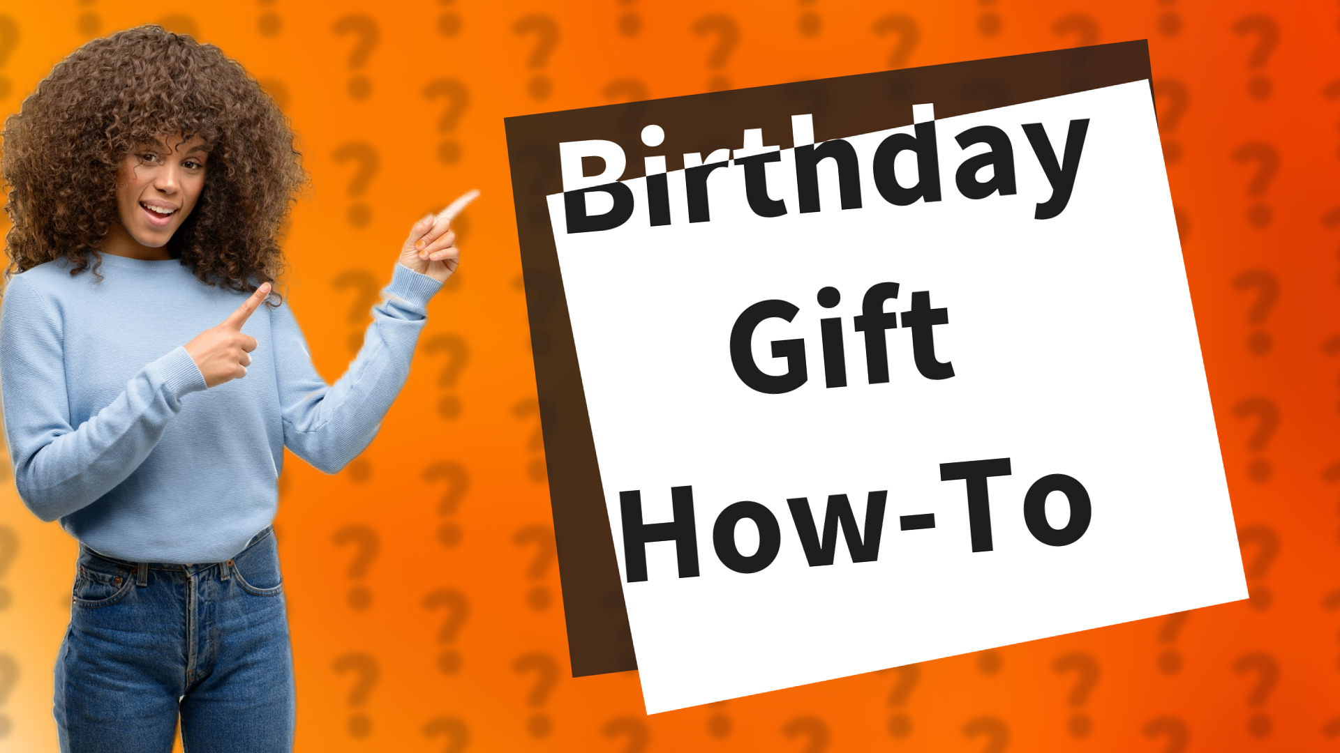 Birthday Gift How-To