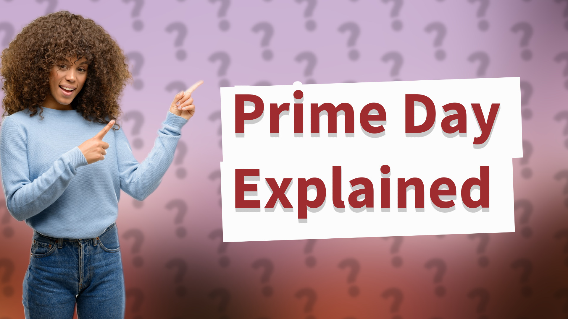 Prime Day Explained