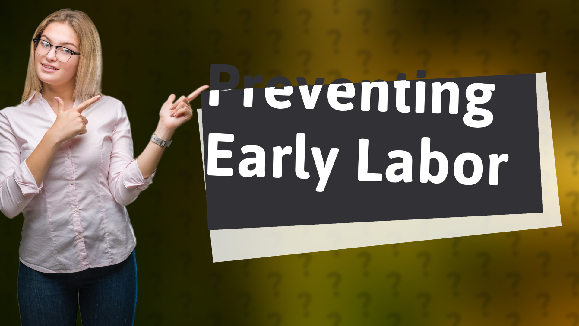 Preventing Early Labor