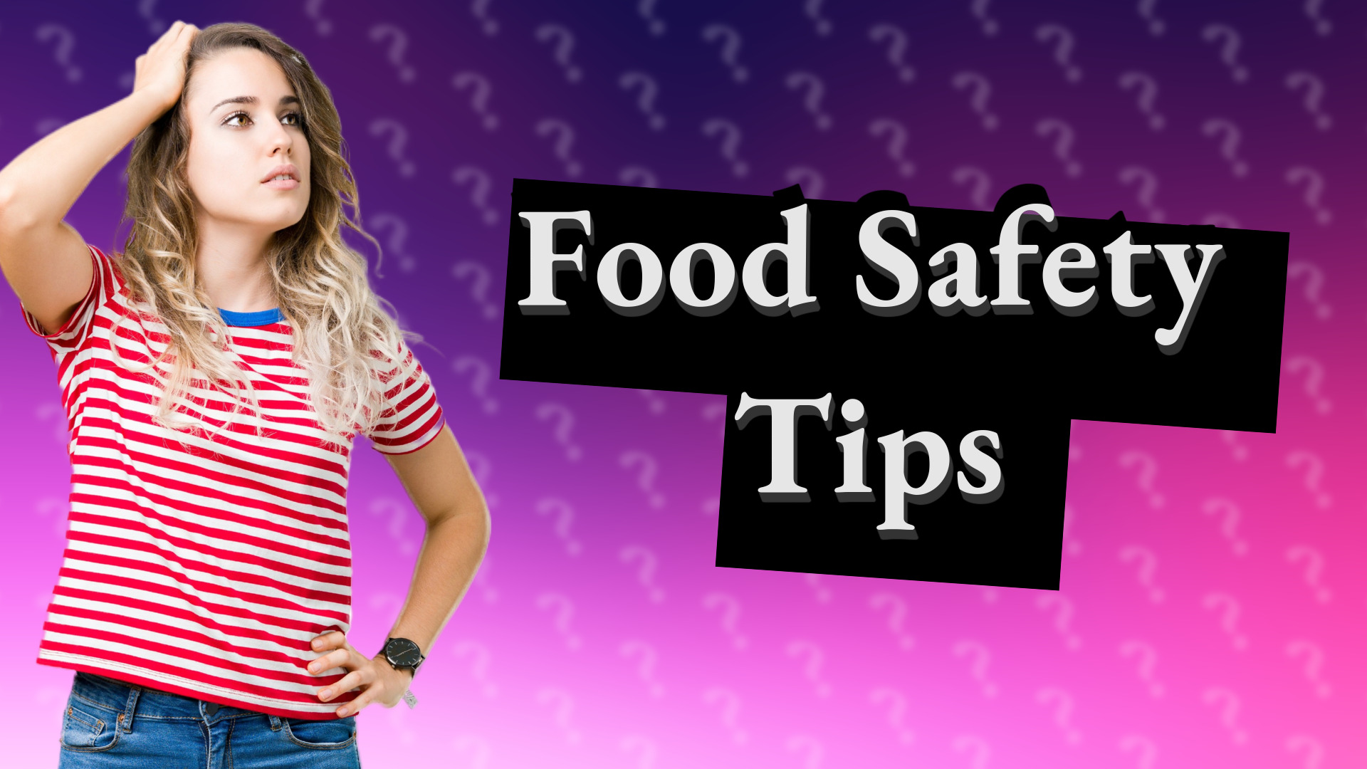 Food Safety Tips