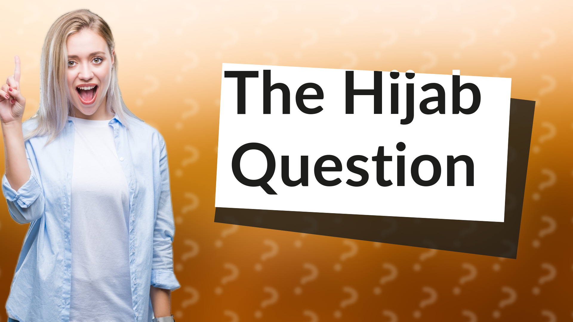 The Hijab Question