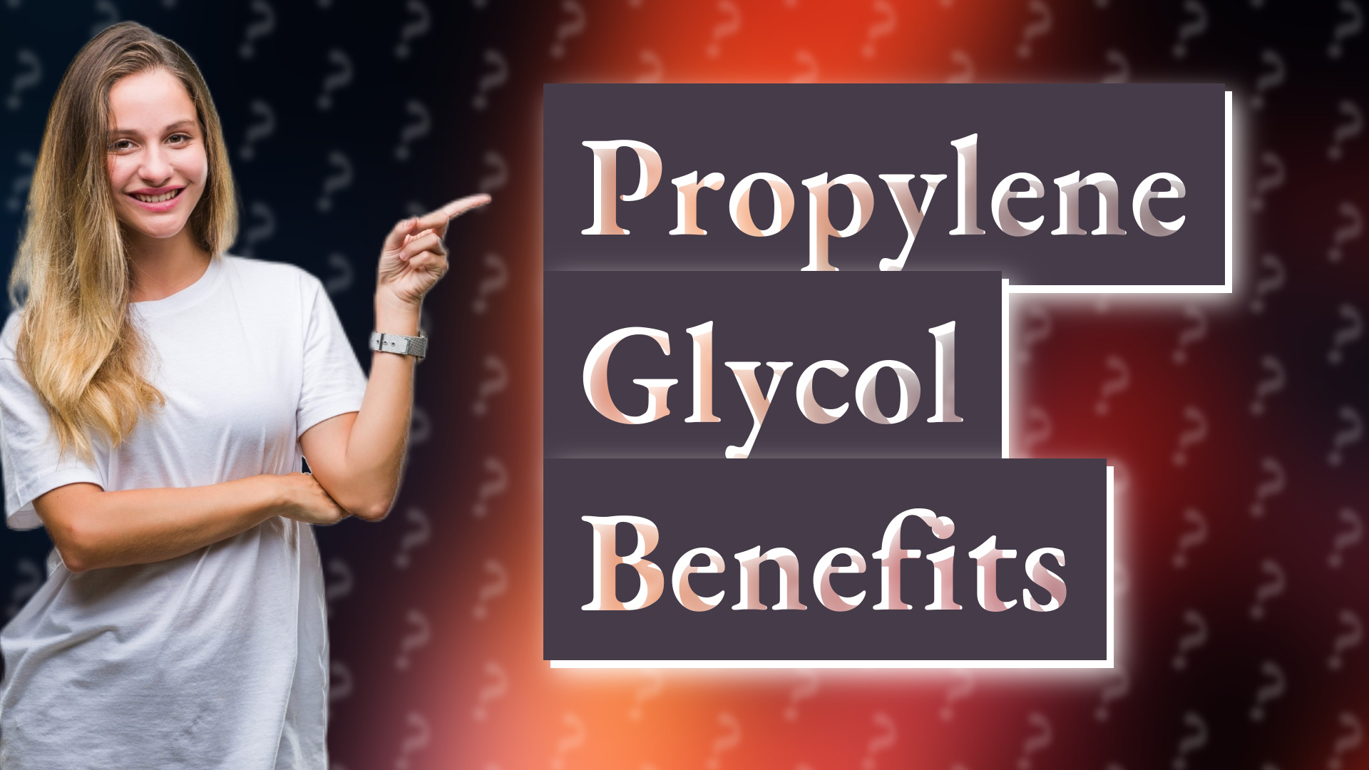 Propylene Glycol Benefits