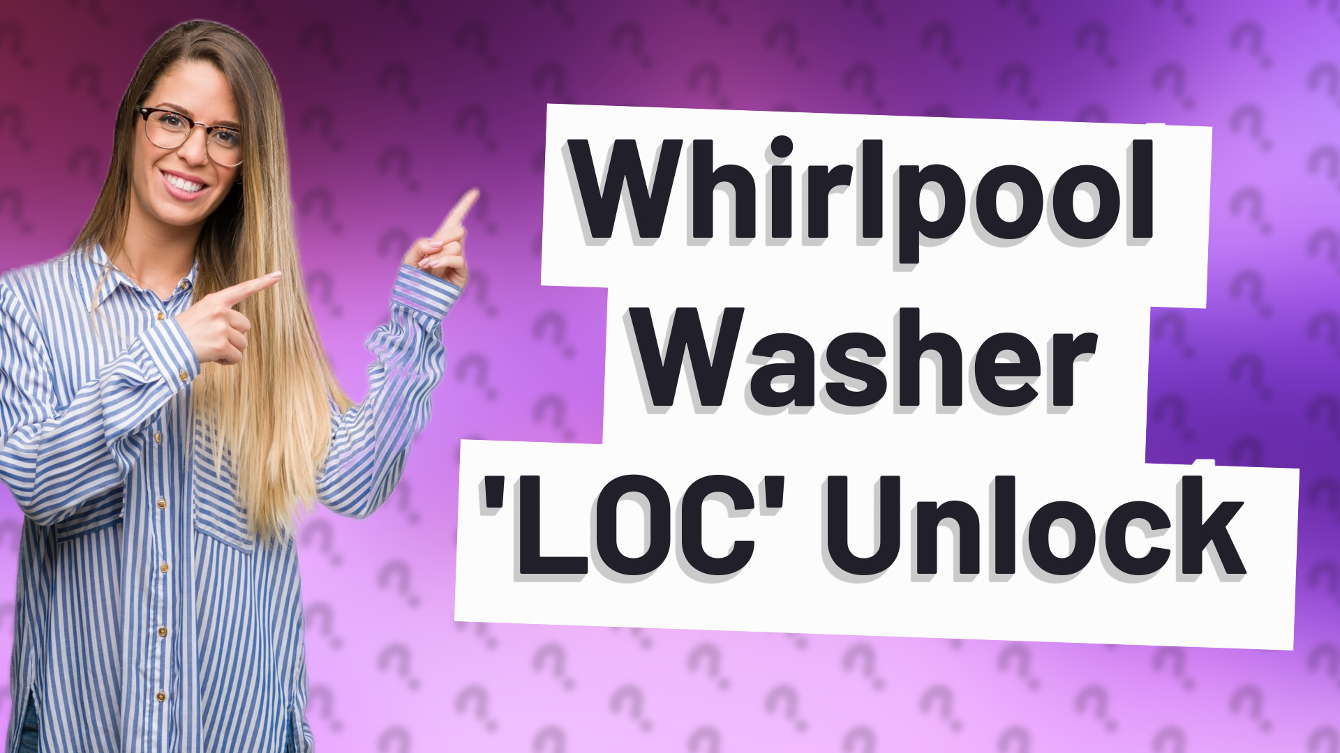 Whirlpool Washer 'LOC' Unlock
