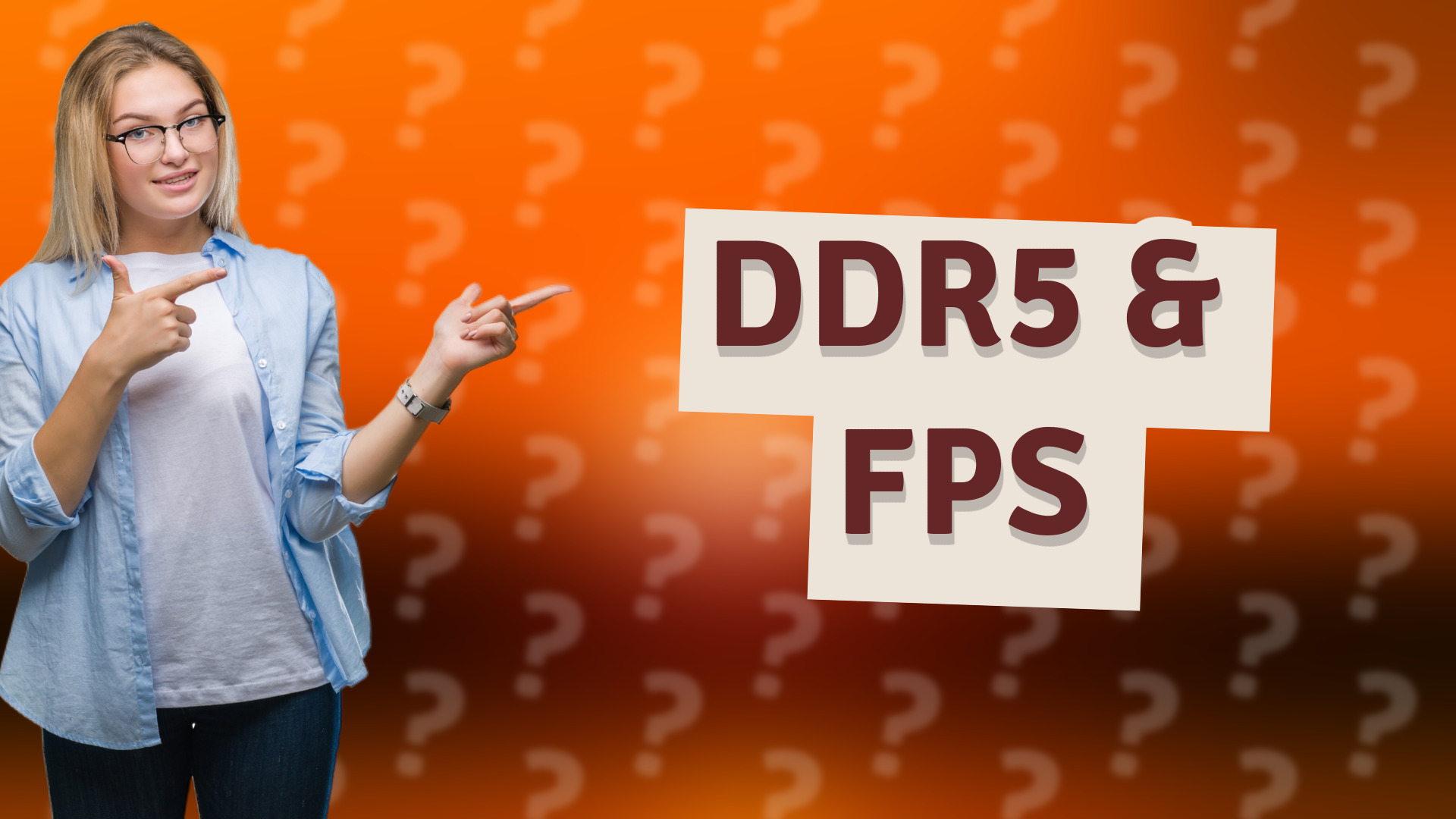 DDR5 & FPS