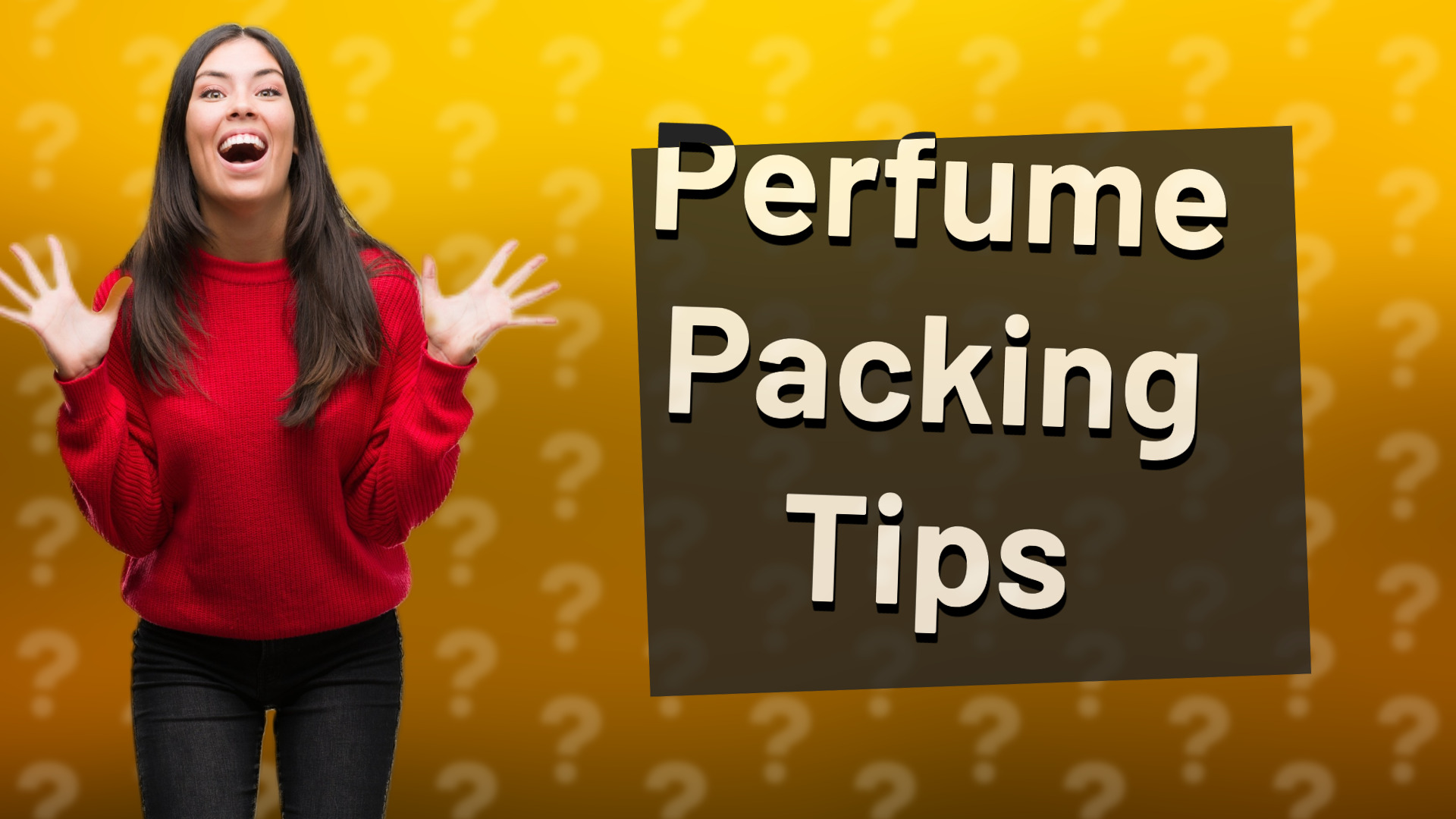 Perfume Packing Tips