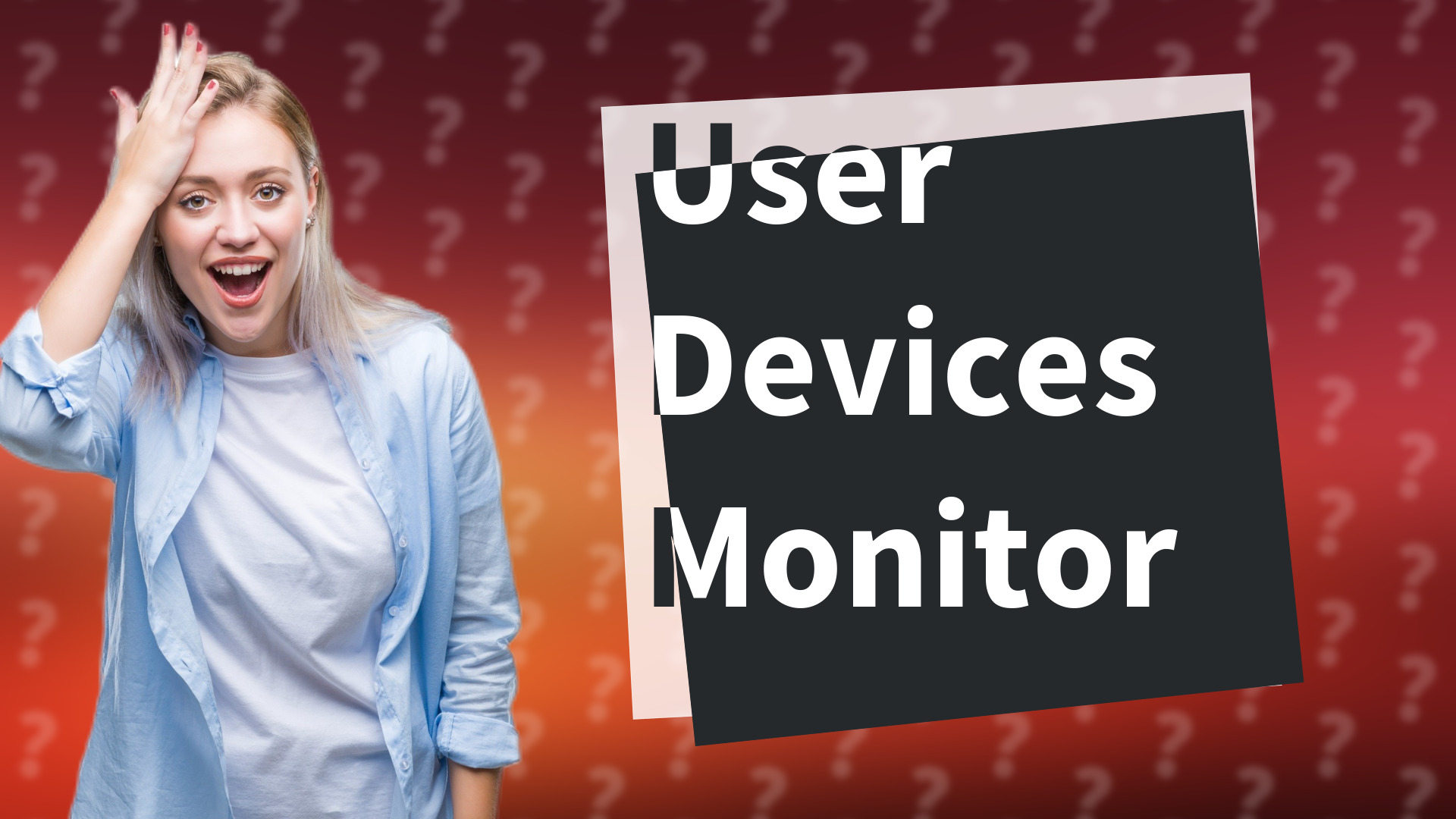 User Devices Monitor
