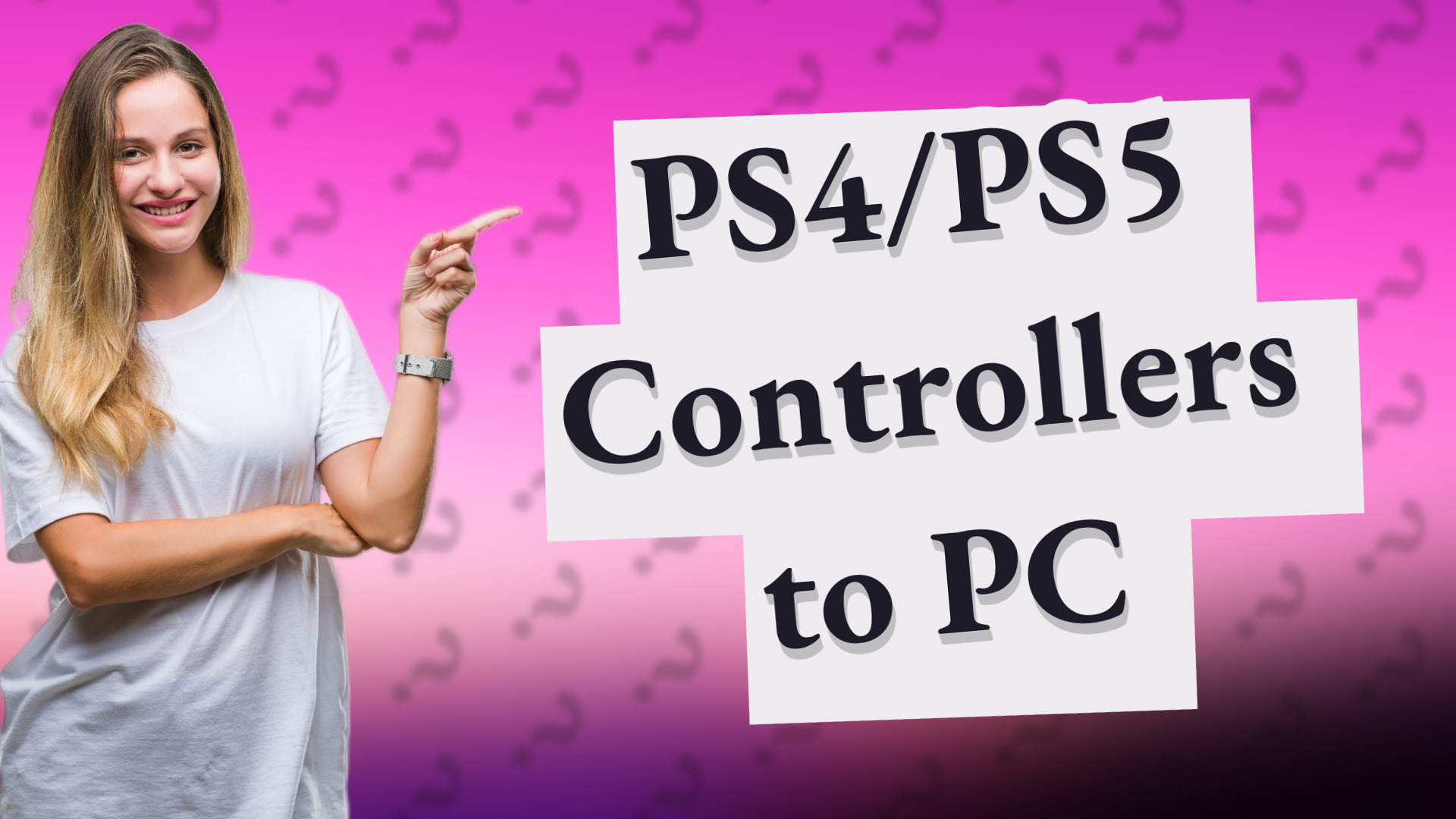 PS4/PS5 Controllers to PC